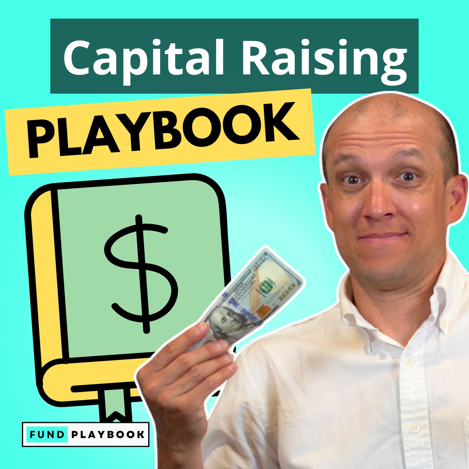 Capital Raising Playbook: How To Raise Your First $1 Million