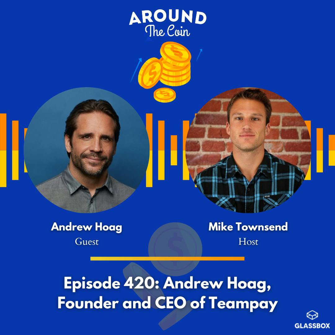 Andrew Hoag, Founder and CEO of Teampay