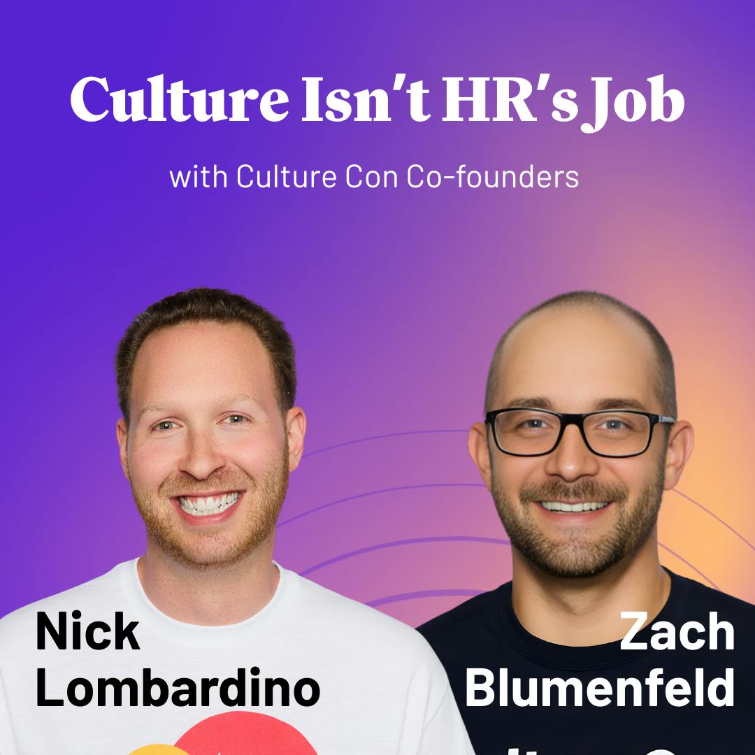 Who Really Owns Workplace Culture? | Zach Blumenfeld & Nick Lombardino Who Really Owns Workplace Culture? | Zach Blumenfeld & Nick Lombardino