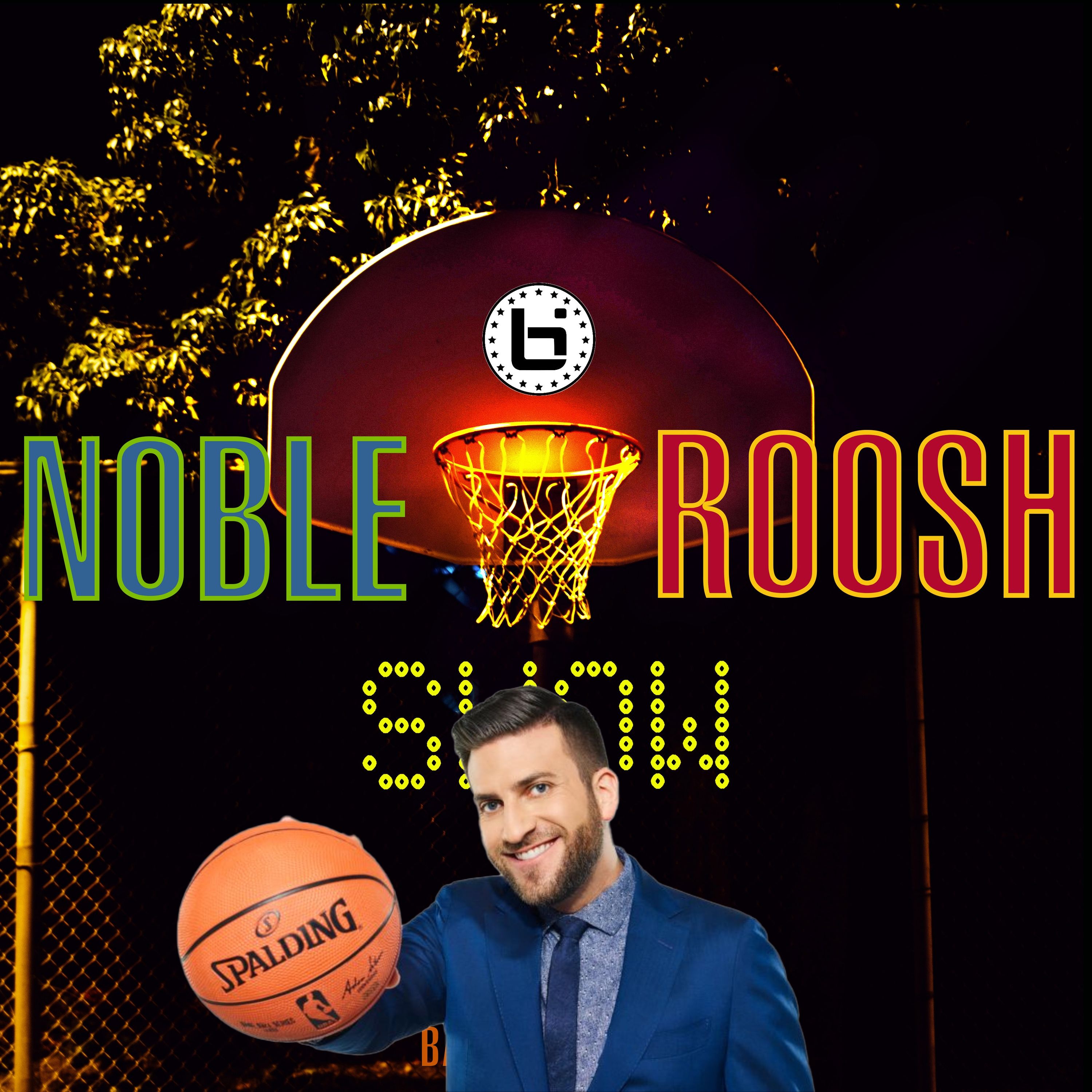 Noble & Roosh Show