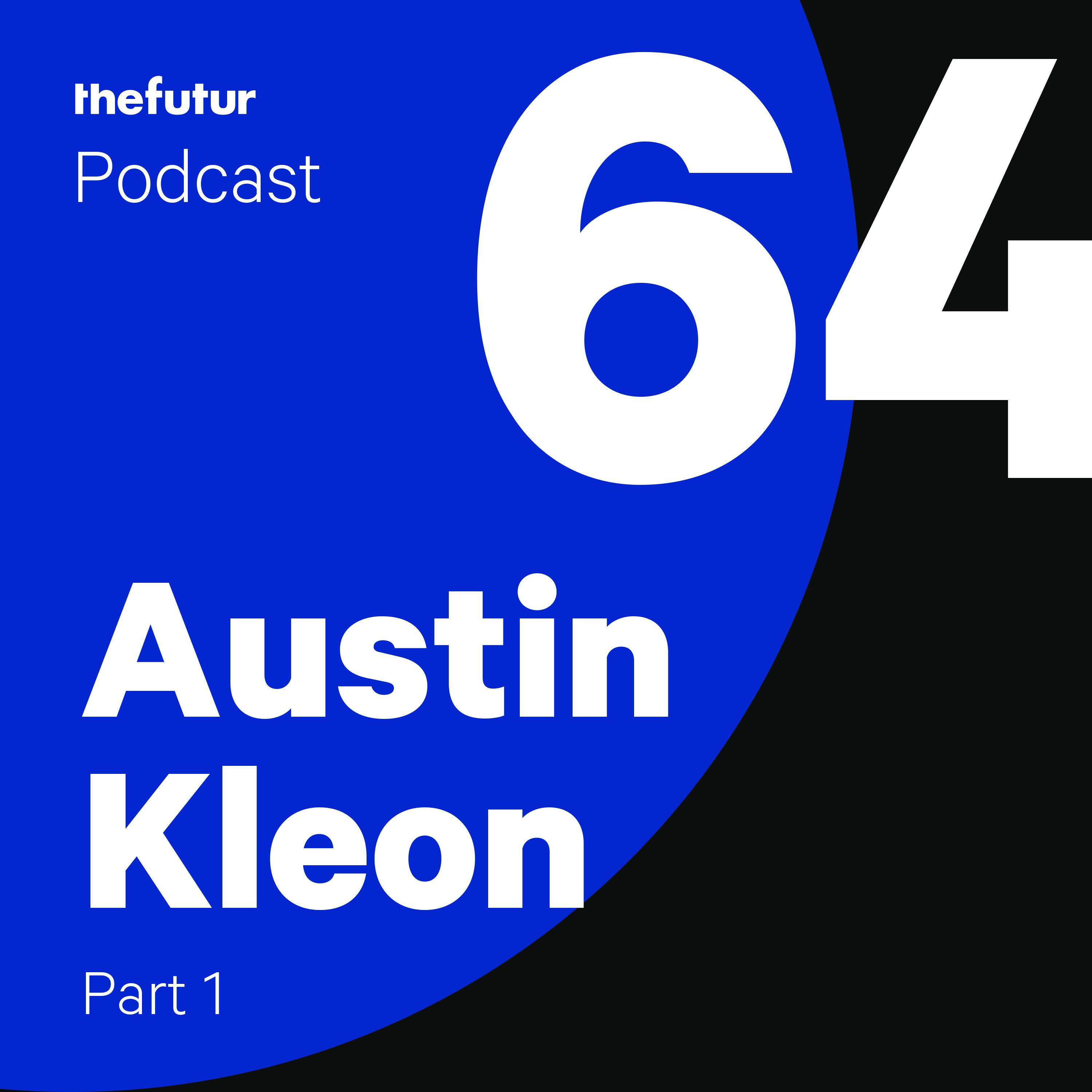 064 - Don’t Call it a Side Hustle — with Austin Kleon (Pt. 1)