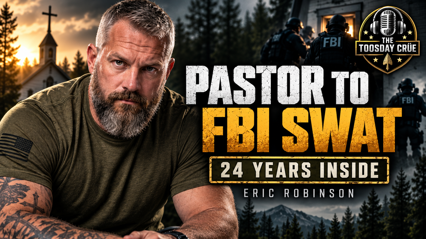 From Pastor to FBI SWAT: Eric Robinson’s 24 Years Inside the Bureau