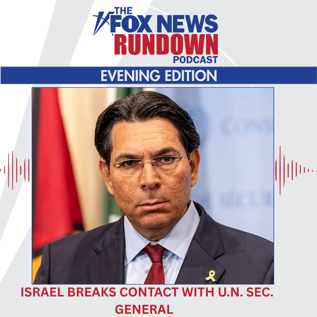 Evening Edition: Israel Breaks Contact With U.N. Sec. General