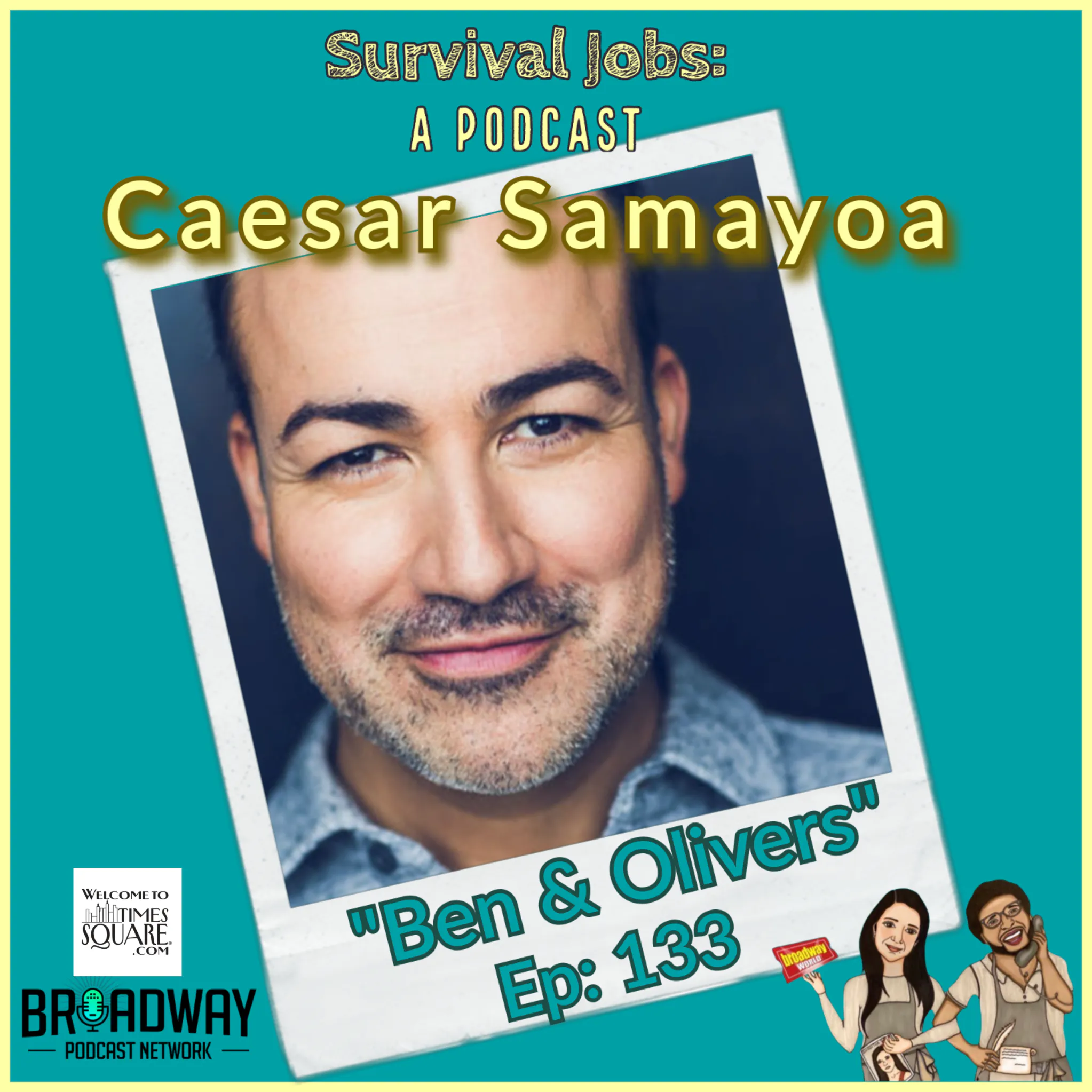 Episode 133 | Caesar Samayoa: "Ben & Olivers" episode artwork