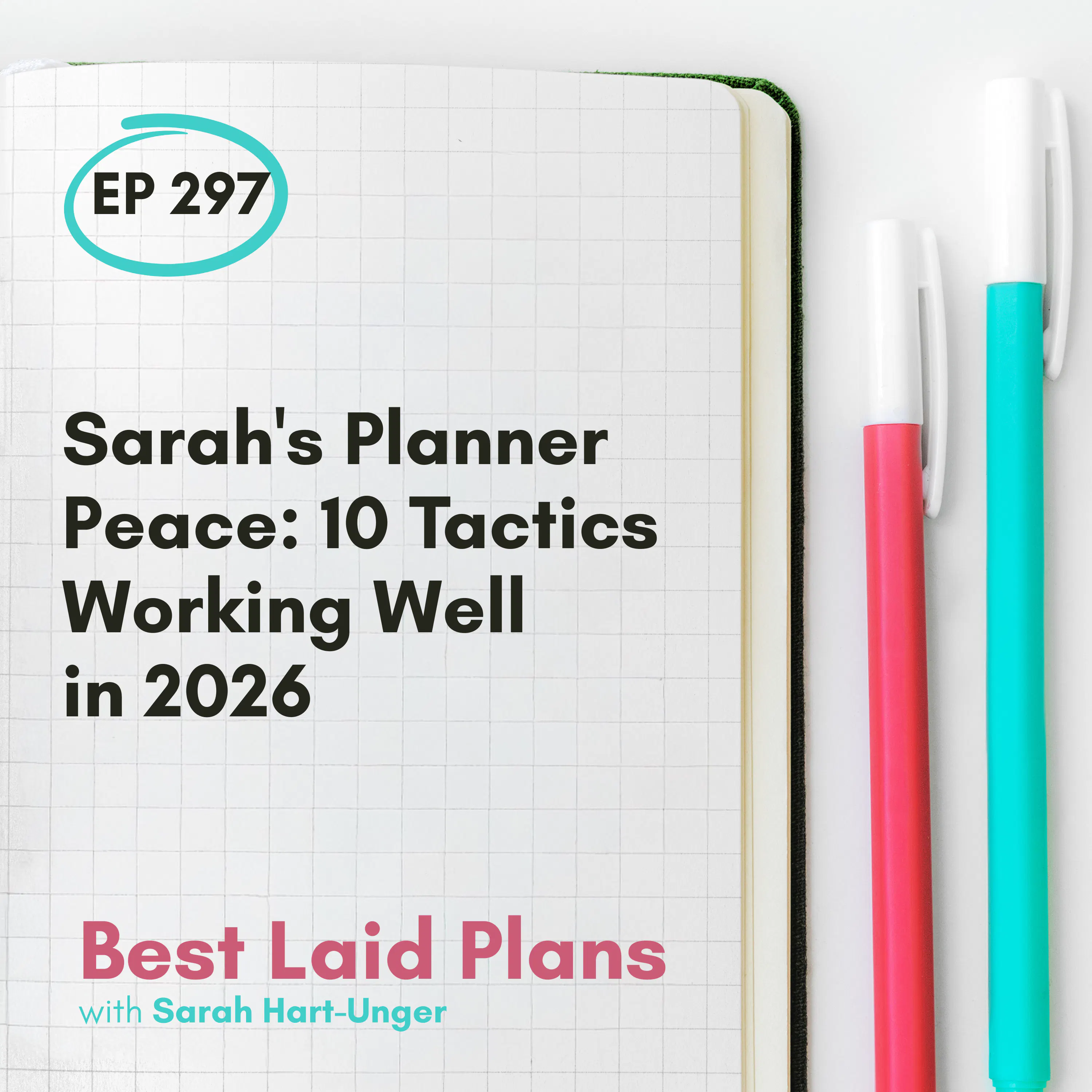 Sarah's Planner Peace: 10 Tactics Working Well in 2026 EP 297 episode artwork