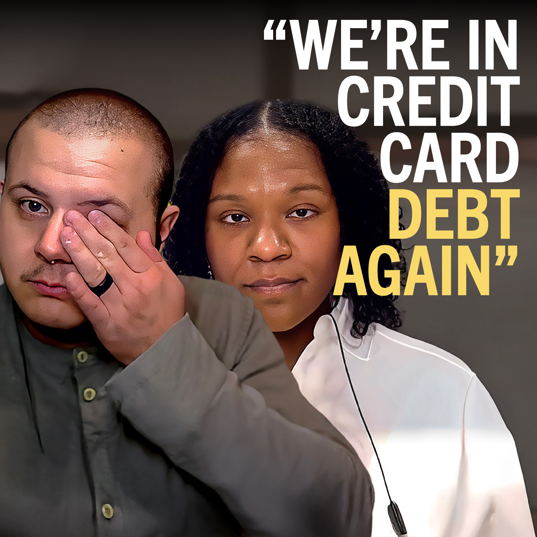 238. "We’re in credit card debt again. Will this ever stop?"