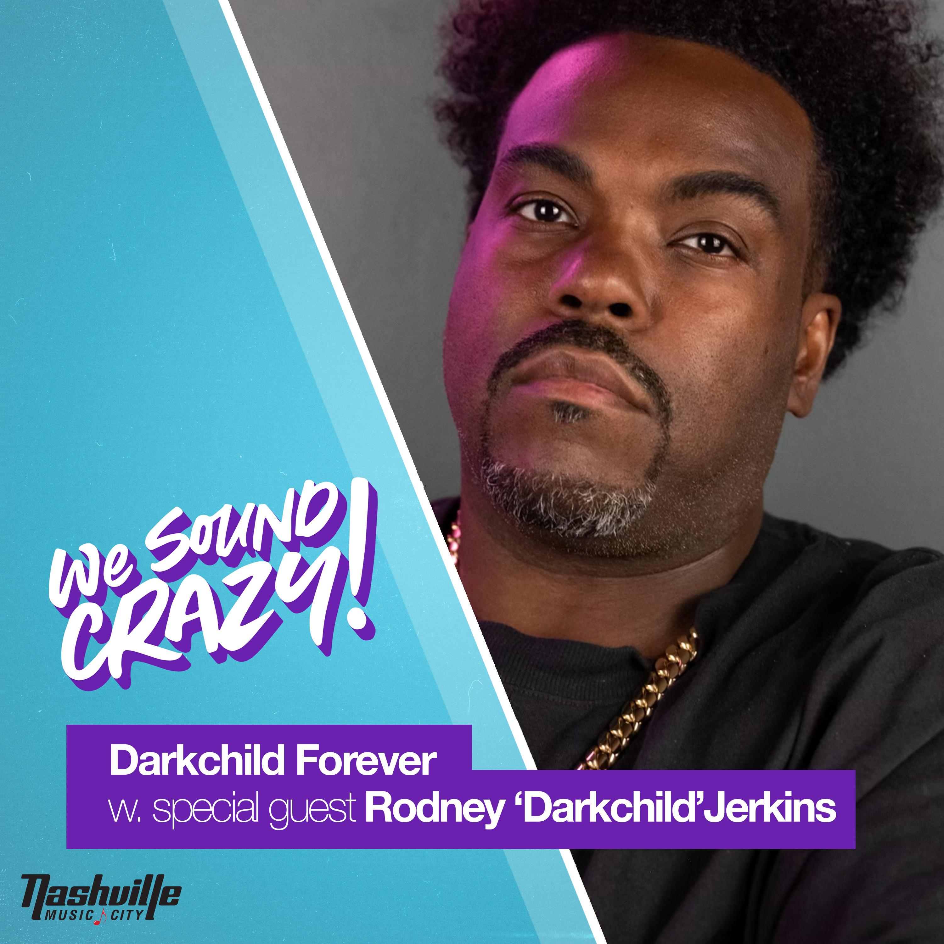 Darkchild Forever w. special guest Rodney "Darkchild" Jerkins episode artwork