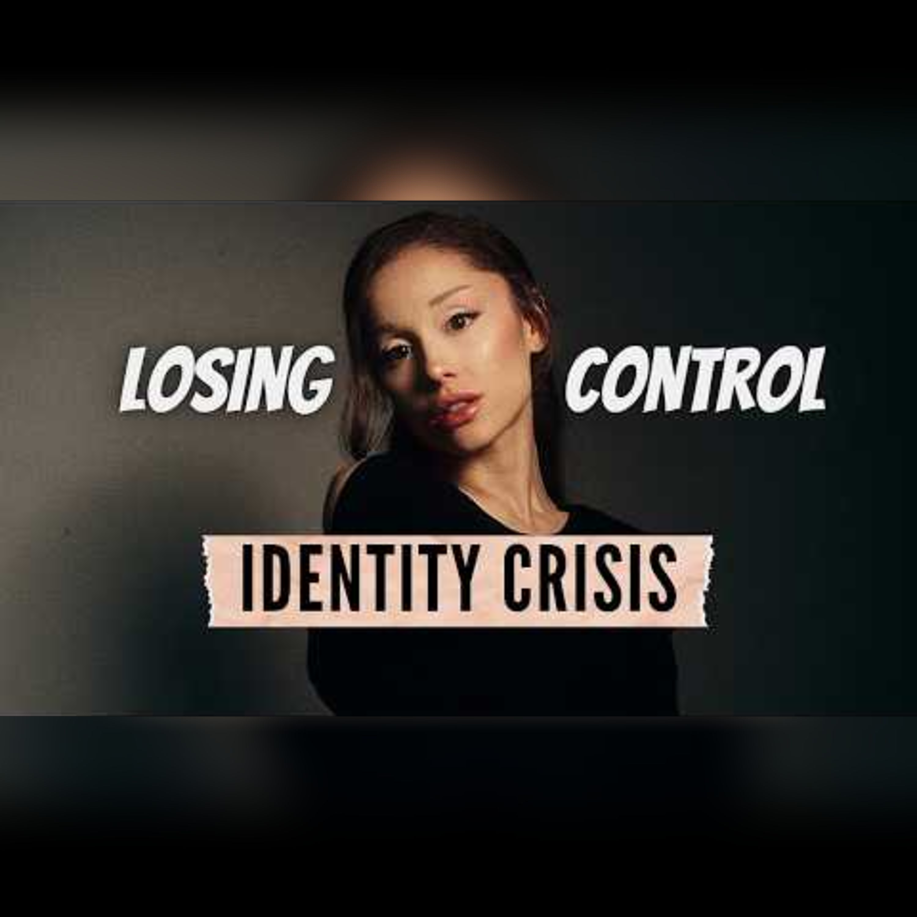 Ariana Grande's Narcissistic Collapse (a deep dive)