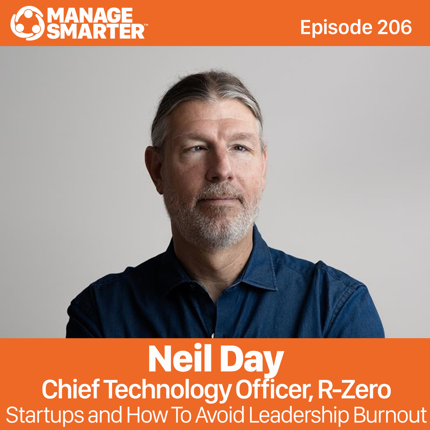 206: Neil Day: Startups and How To Avoid Leadership Burnout episode artwork