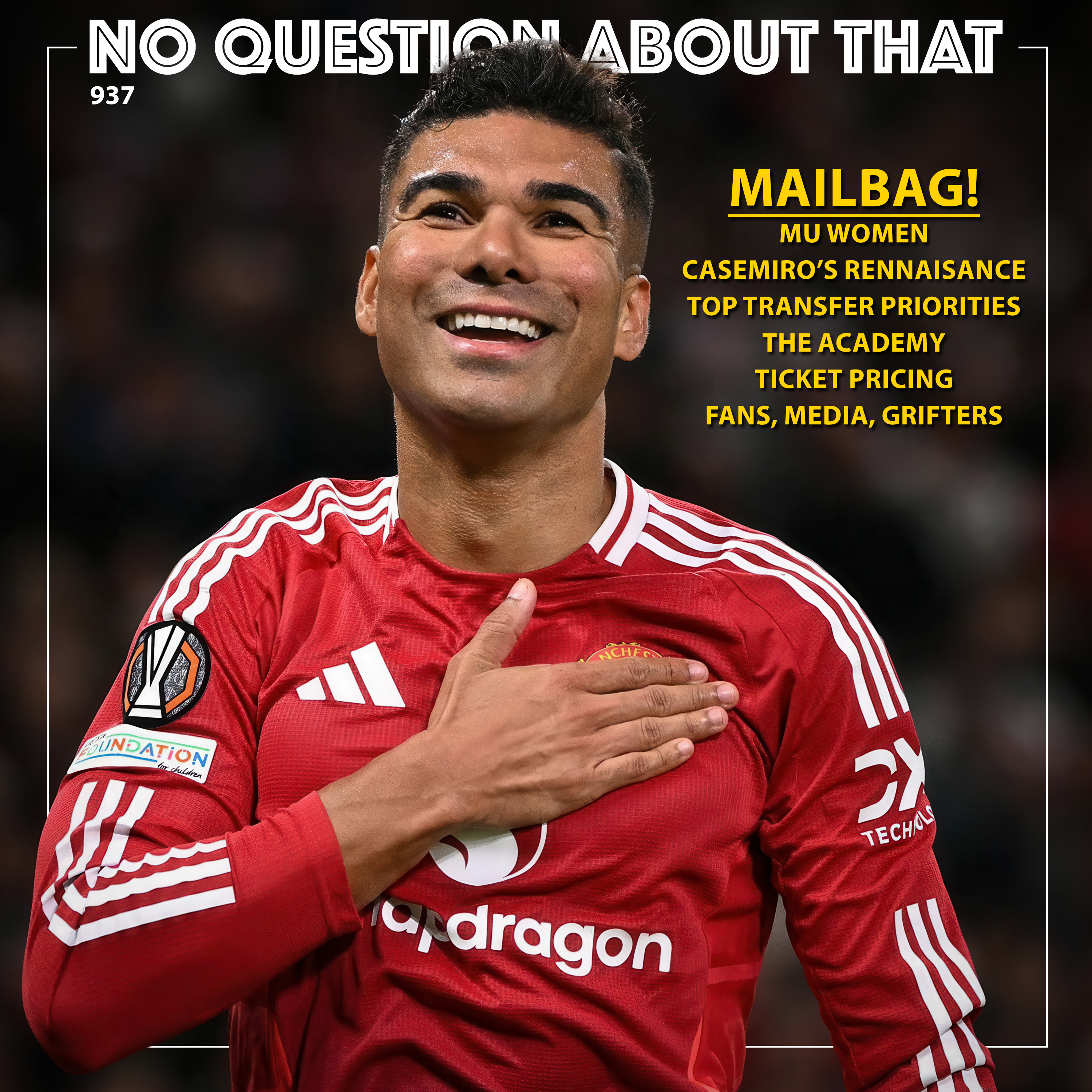 Mailbag pod: Casemiro, United Women, Transfers, Ticket Prices