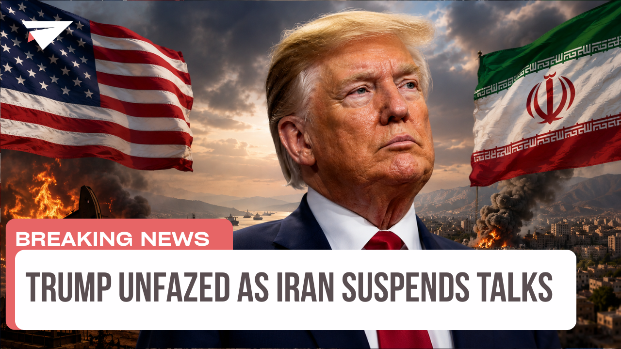 Trump Unfazed as Iran Suspends Talks, Breaking News