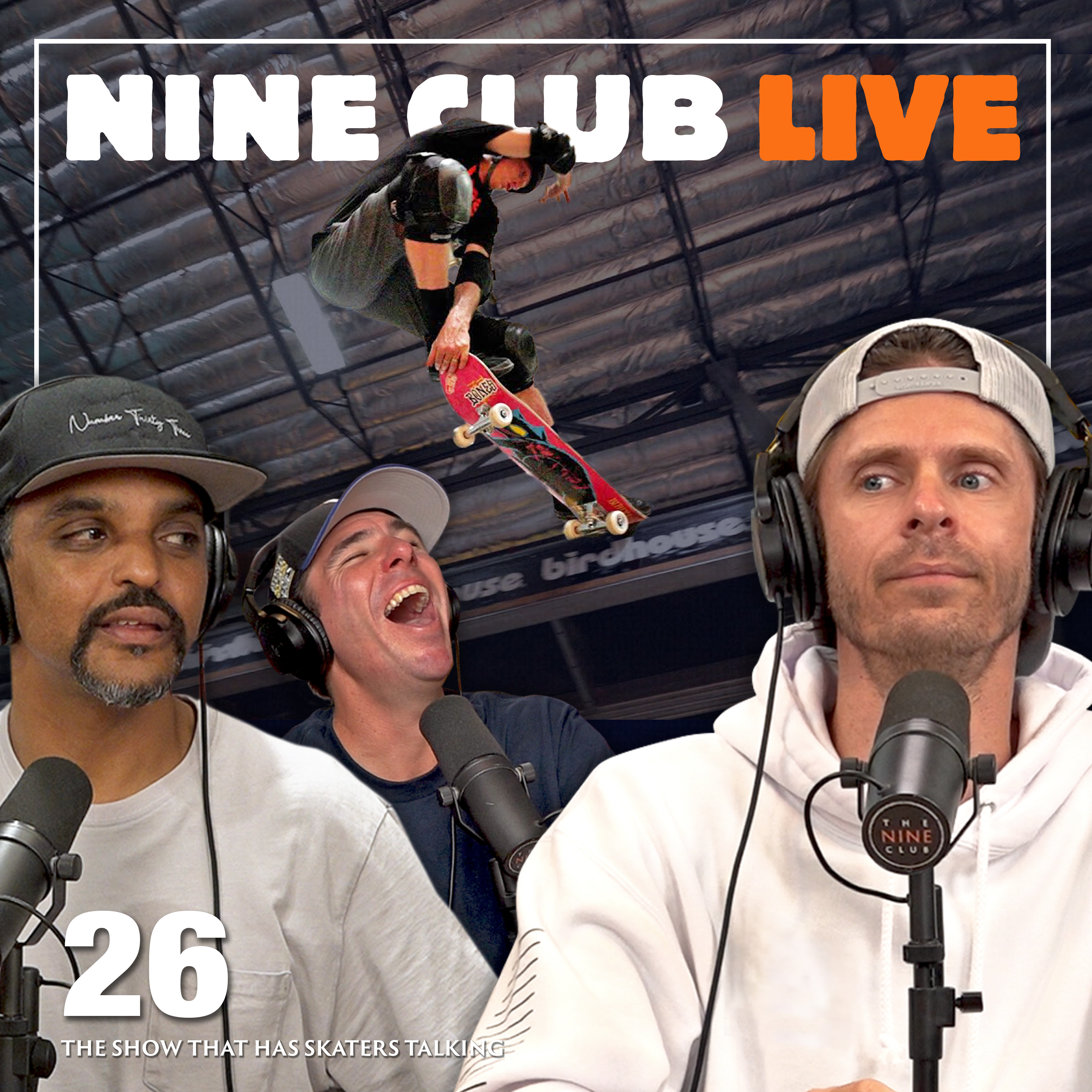 Nine Club Live #26 | Tony Hawk, Yuto, Miles Silvas, SOTY