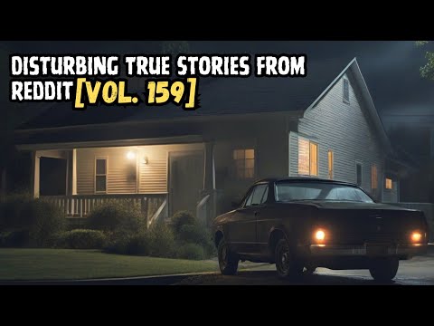 Vol. 159: 3 Disturbing True Stories From Reddit episode artwork