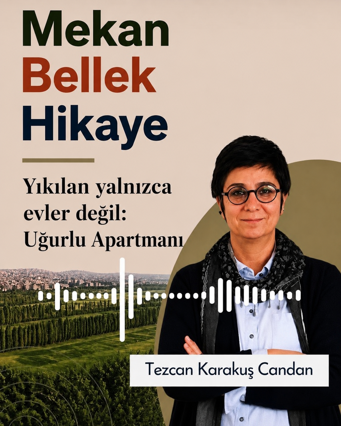Yıkılan yalnızca evler değil: Ankara’nın belleğinde Uğurlu Apartmanı