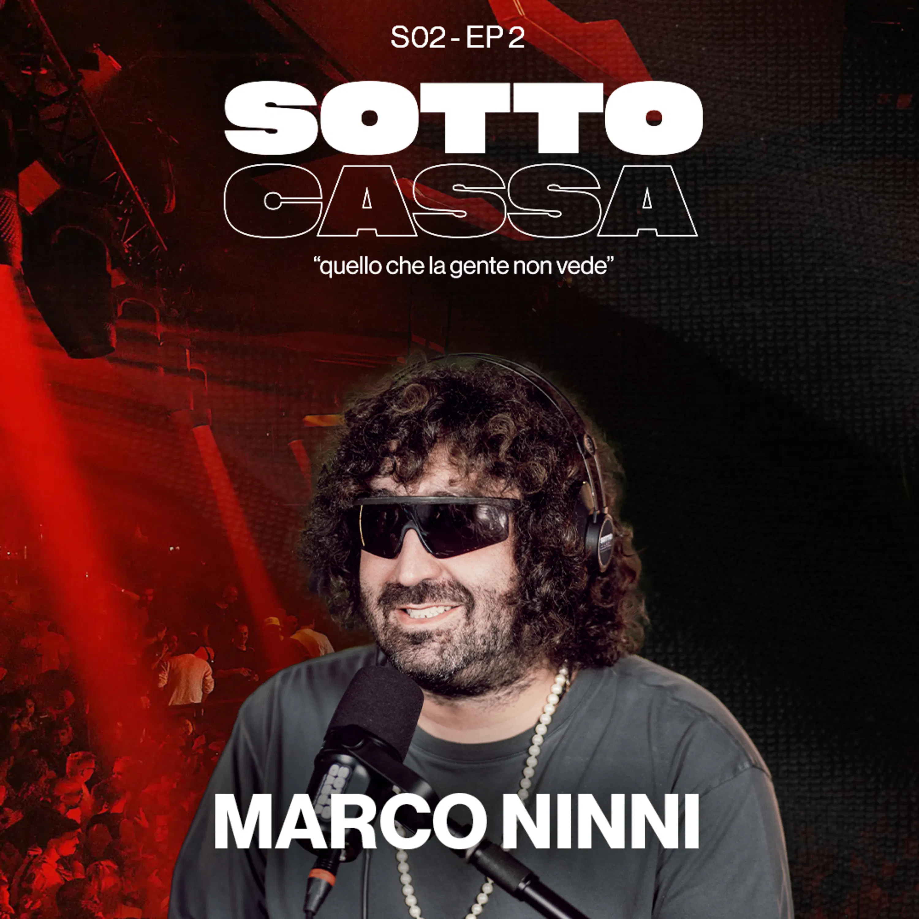 SOTTOCASSA - MARCO NINNI - S02 EP.2 / Resident DJ Daer Club, Miami (USA) episode artwork
