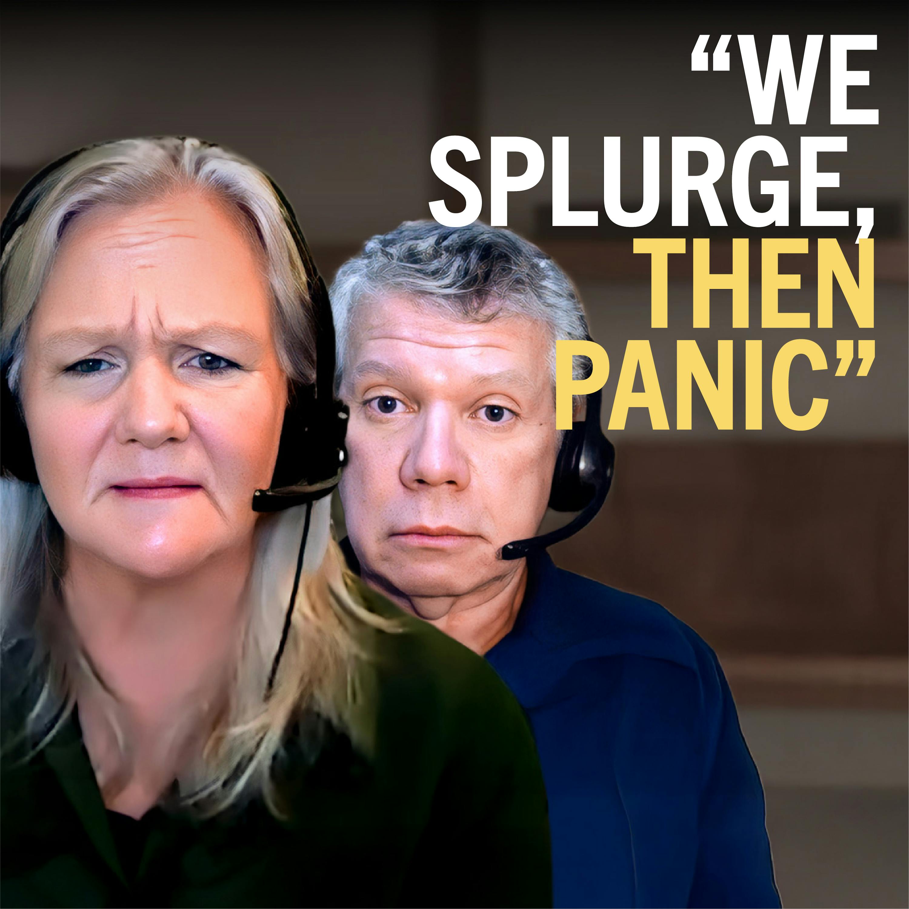 240. “We book $10K vacations, then panic about money” 240. “We book $10K vacations, then panic about money”