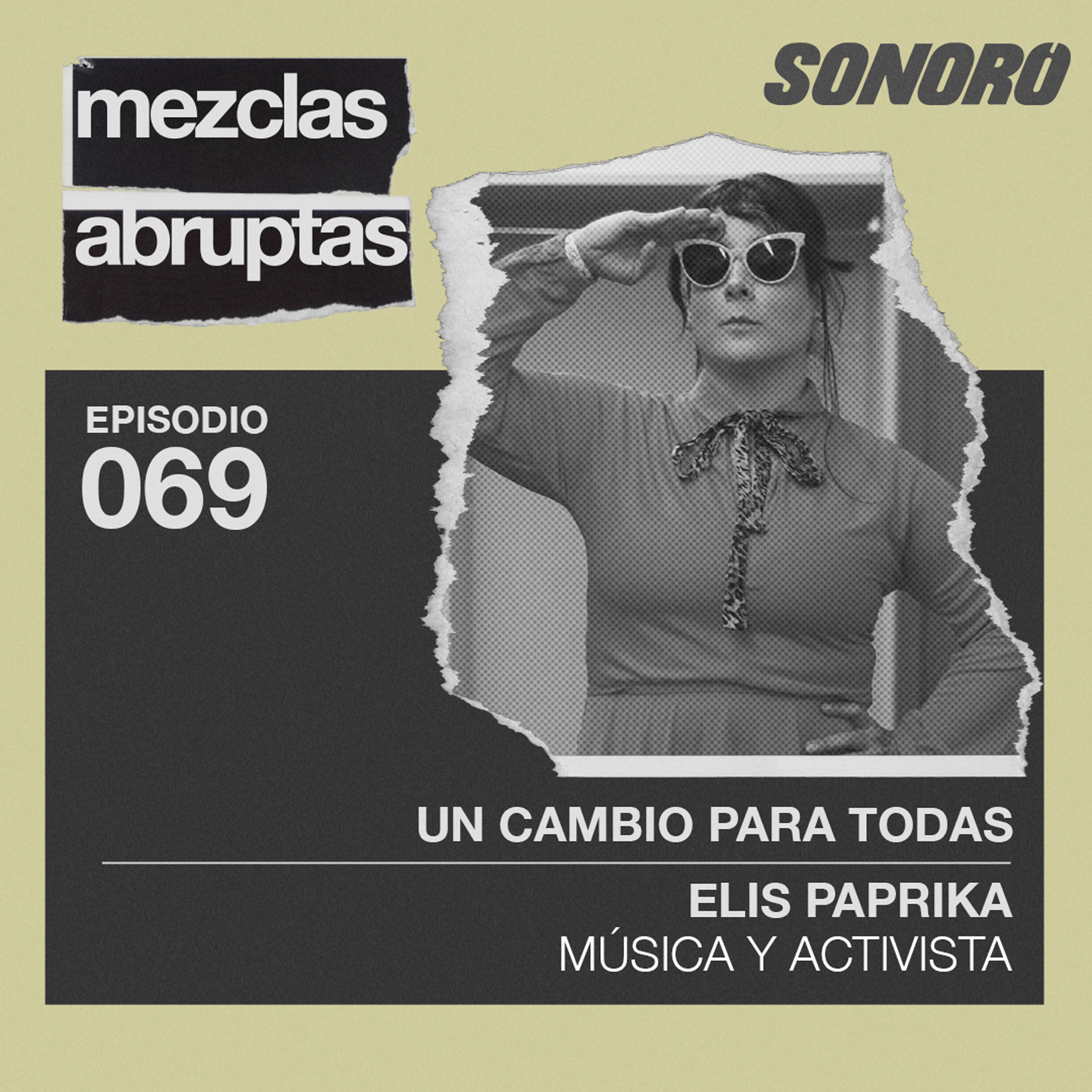 Un cambio para todas - Elis Paprika, Música y Activista