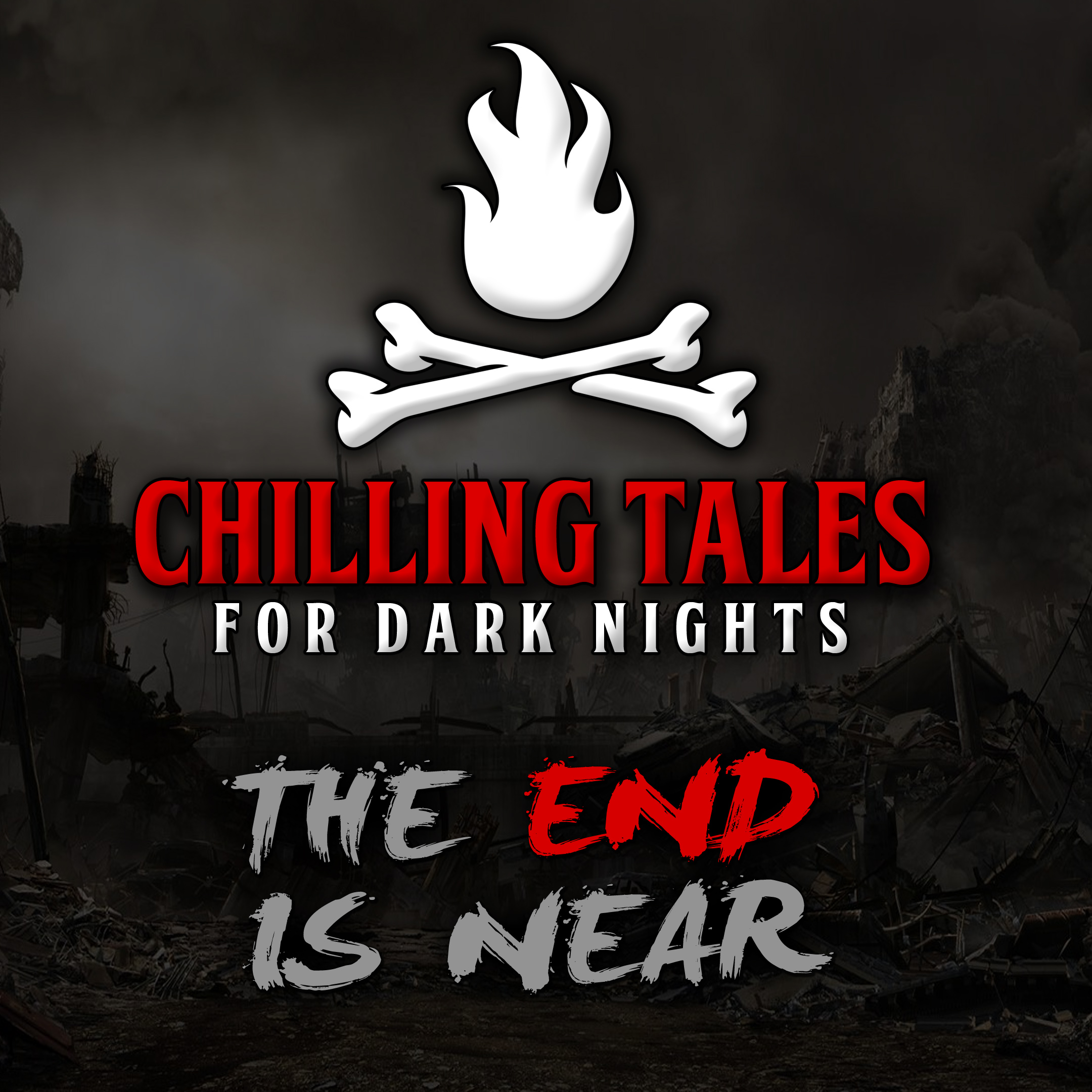 29: The End is Near – Chilling Tales for Dark Nights