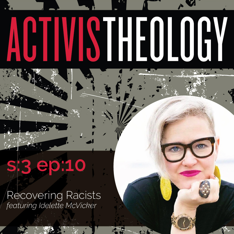 Recovering Racists - A Conversation with Idelette McVicker