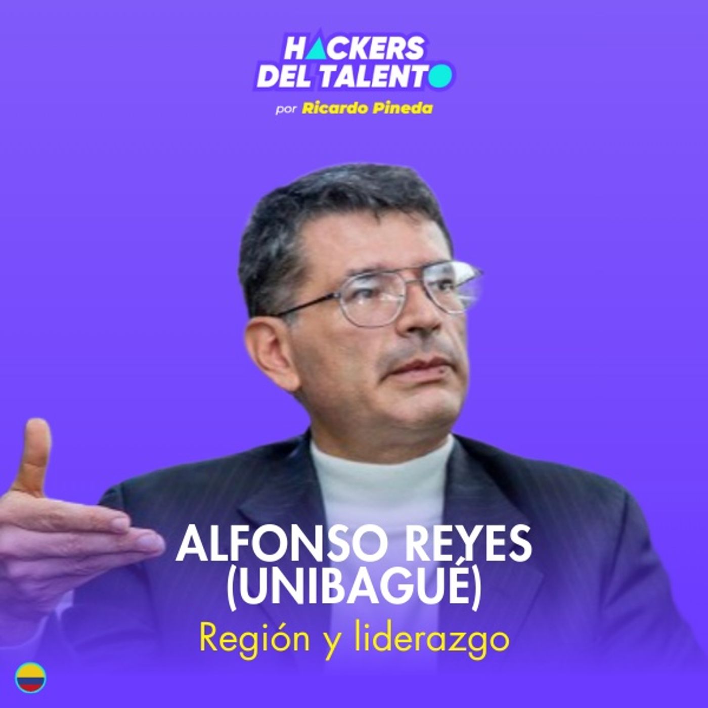 352. Región y liderazgo - Alfonso Reyes (Universidad de Ibagué) episode artwork