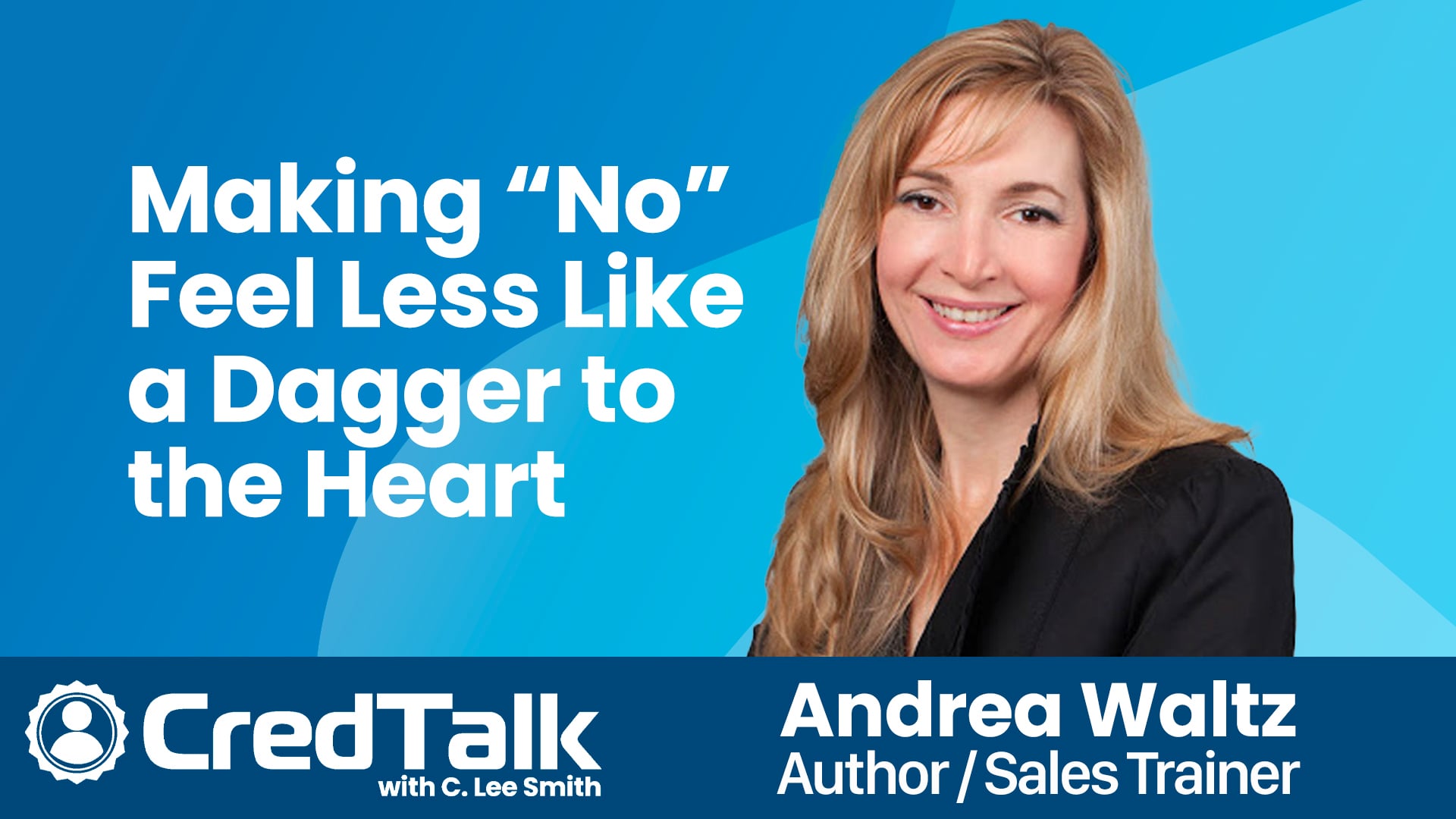 CredTalk: Making “No”�Feel Less Like a Dagger to the Heart episode artwork