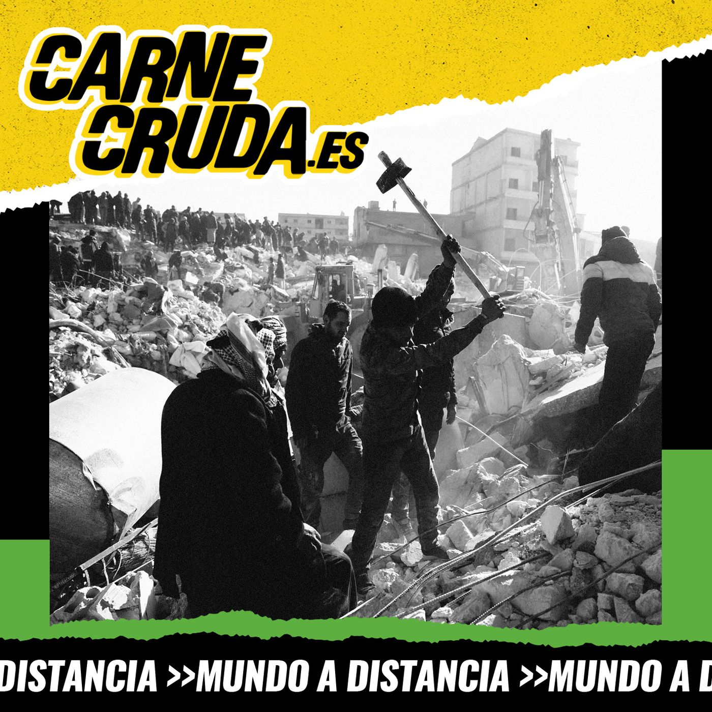 Siria: el terremoto que no cesa (MUNDO A DISTANCIA - CARNE CRUDA #1170)