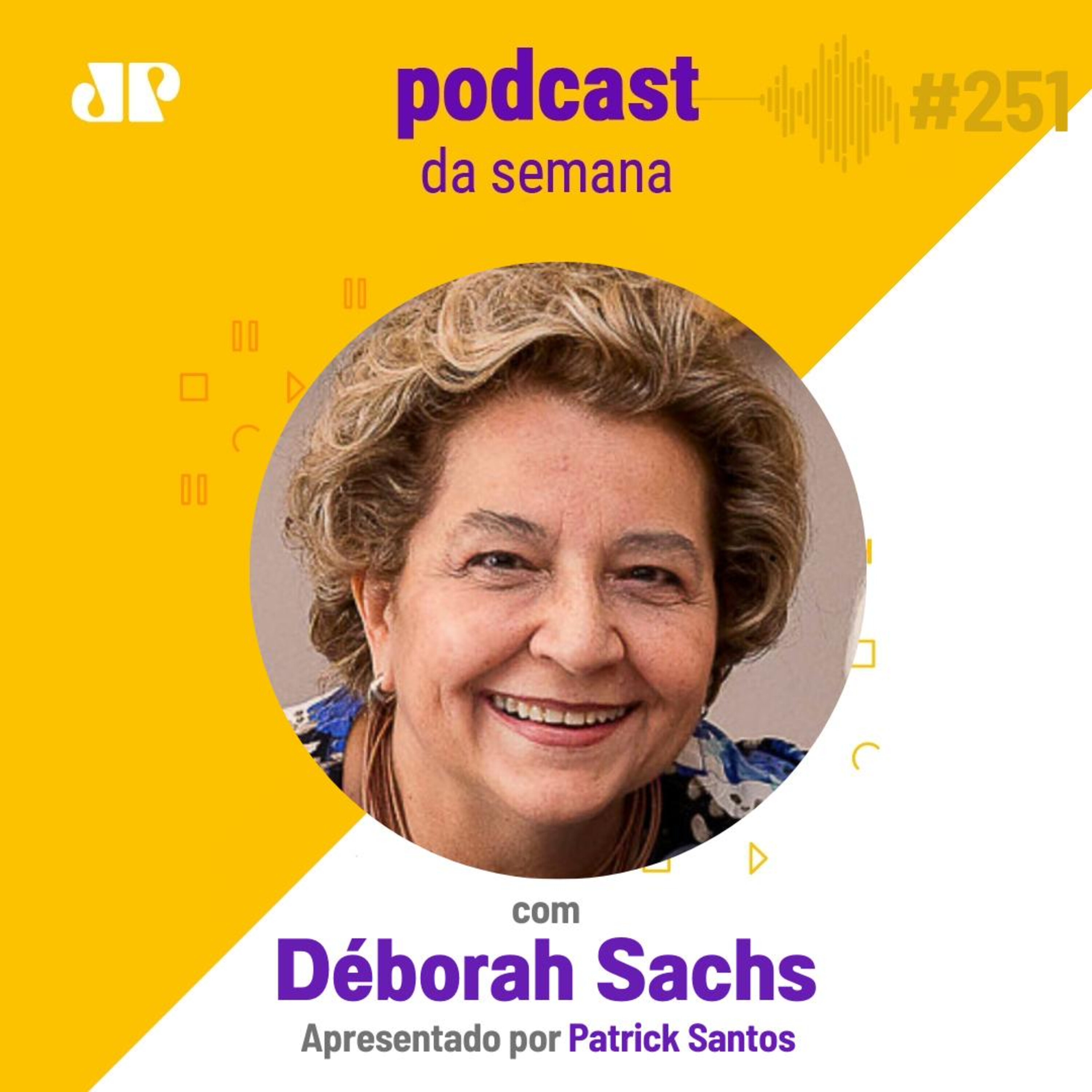 Déborah Sachs - "Não sabemos o que é bom ou ruim para nossas vidas" episode artwork