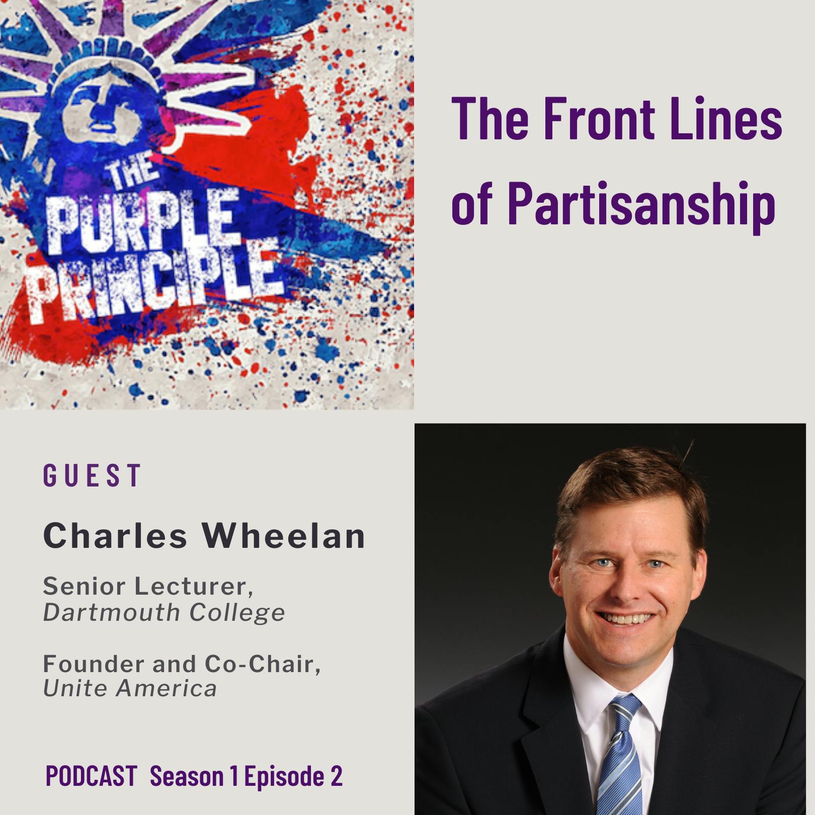 Front Lines of Partisanship with Dr. Charles Wheelan and Unite America