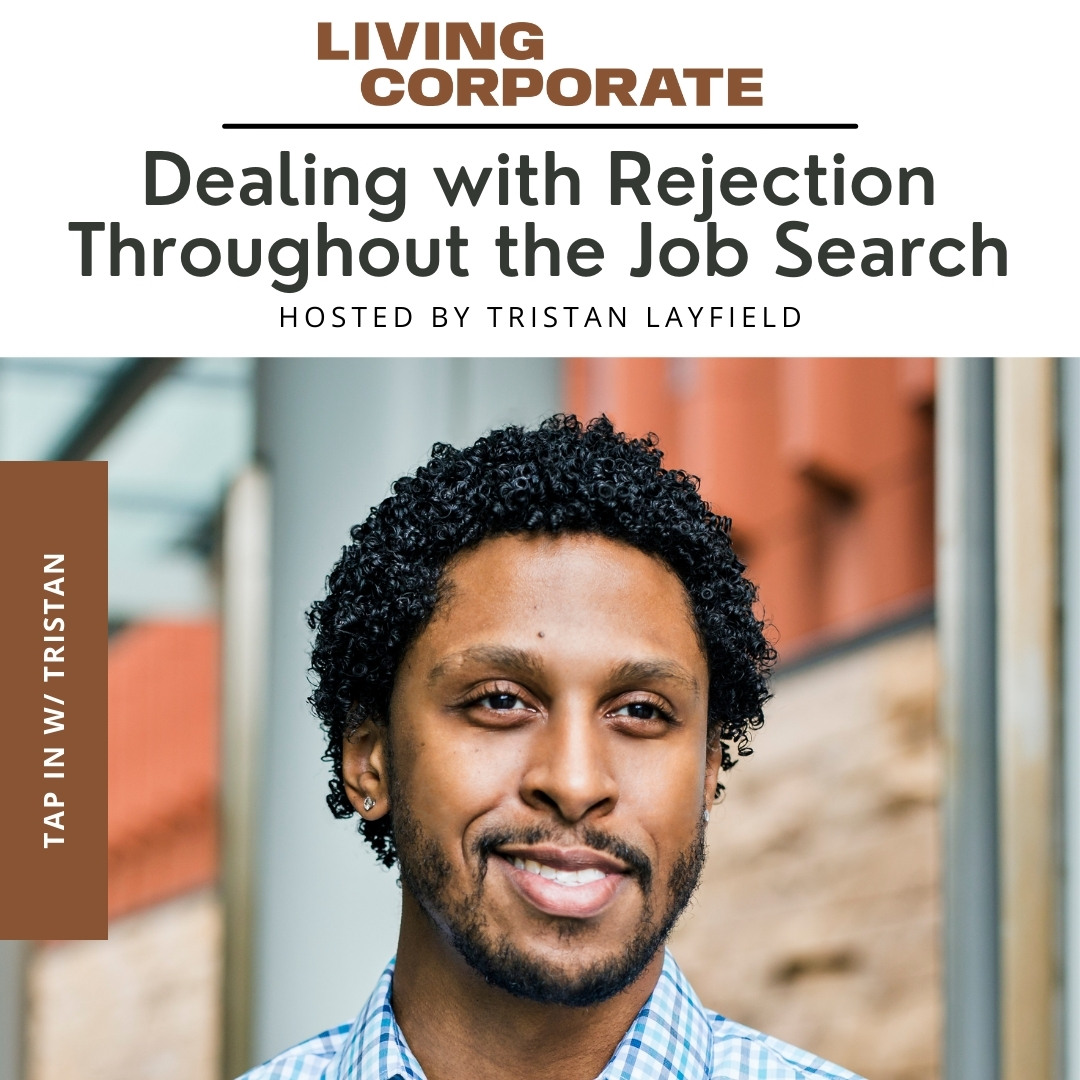 TAP In with Tristan : Dealing with Rejection Throughout the Job Search episode artwork