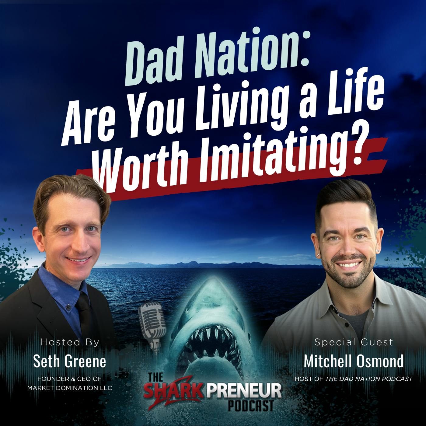 Episode 1208: Dad Nation: Are You Living a Life Worth Imitating? with Mitchell Osmond Episode 1208: Dad Nation: Are You Living a Life Worth Imitating? with Mitchell Osmond