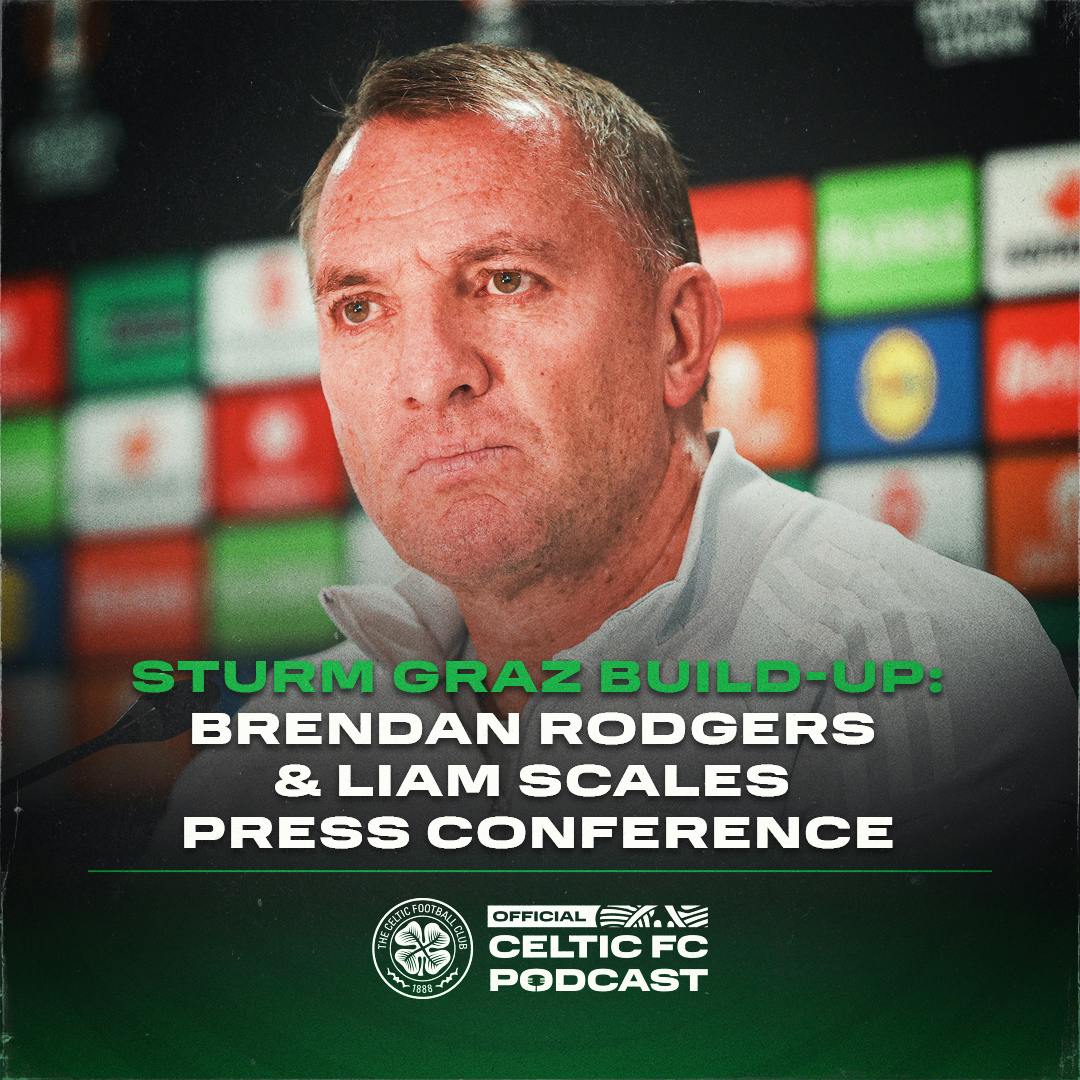 Sturm Graz build-up: Brendan Rodgers & Liam Scales press conference Sturm Graz build-up: Brendan Rodgers & Liam Scales press conference
