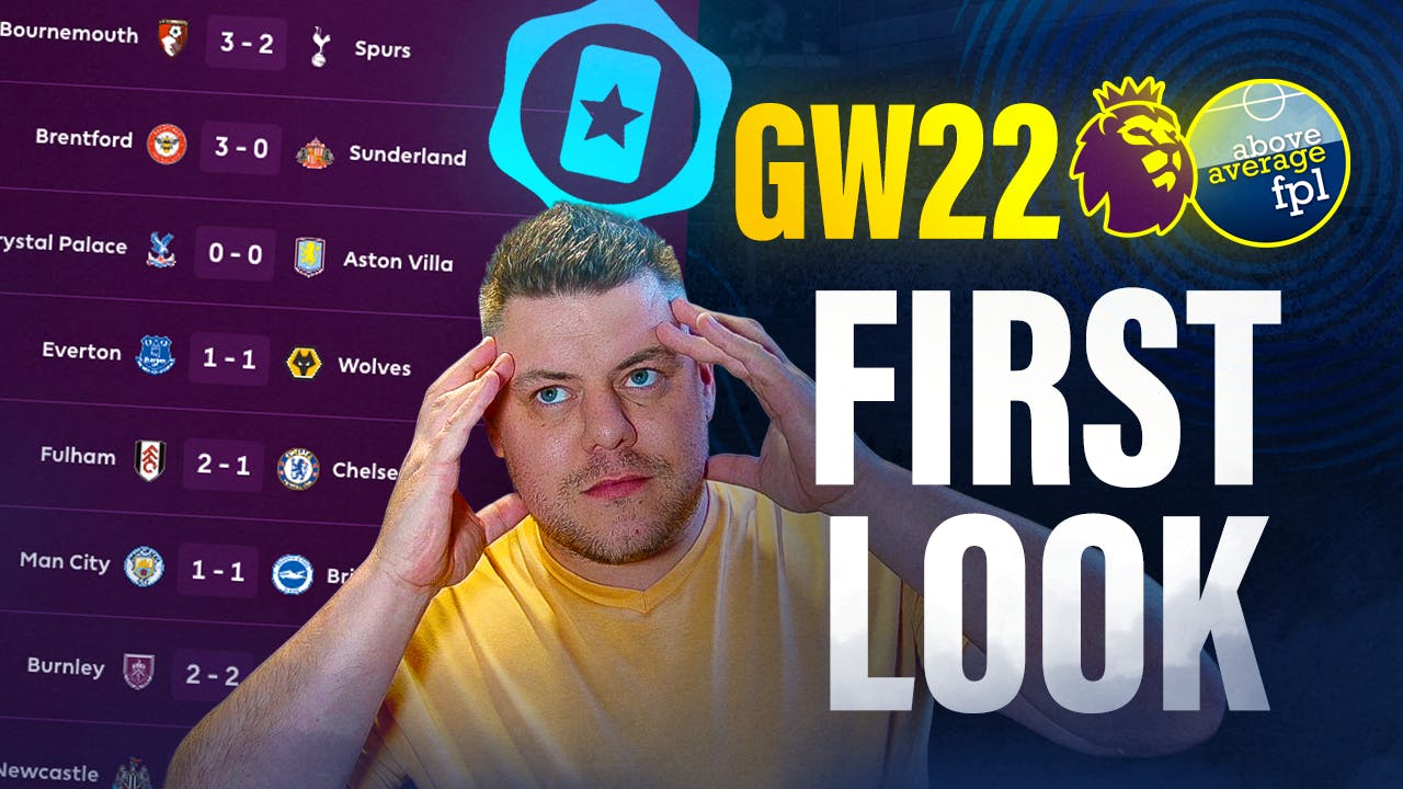 Wildcard Active | GW22 First Look Wildcard Active | GW22 First Look