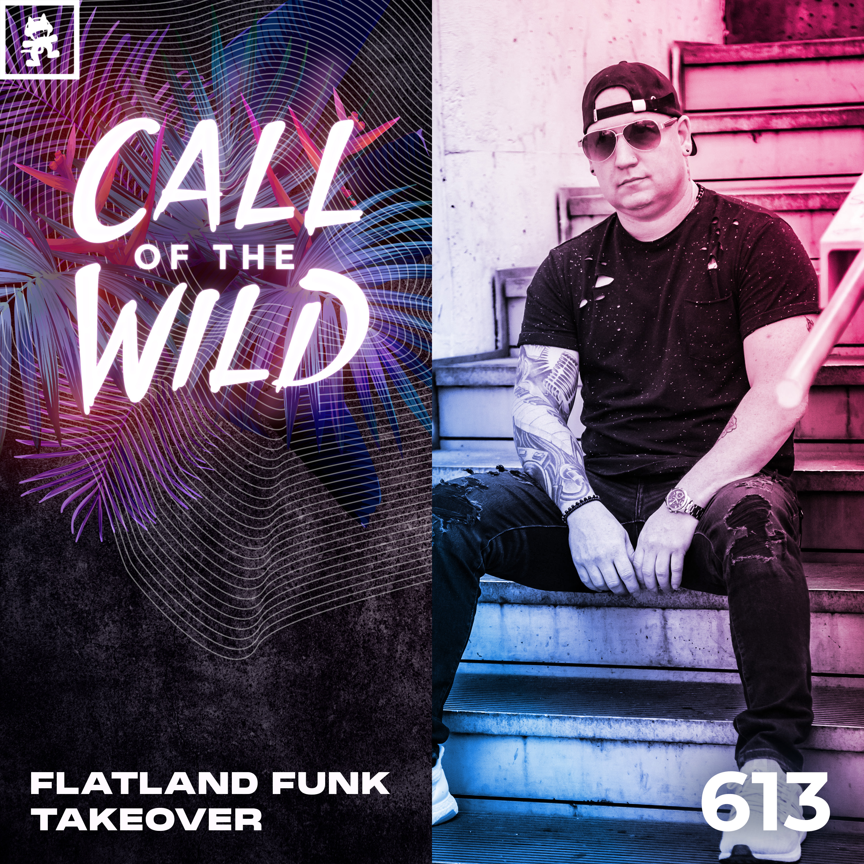 613 - Monstercat Call of the Wild: Flatland Funk Takeover