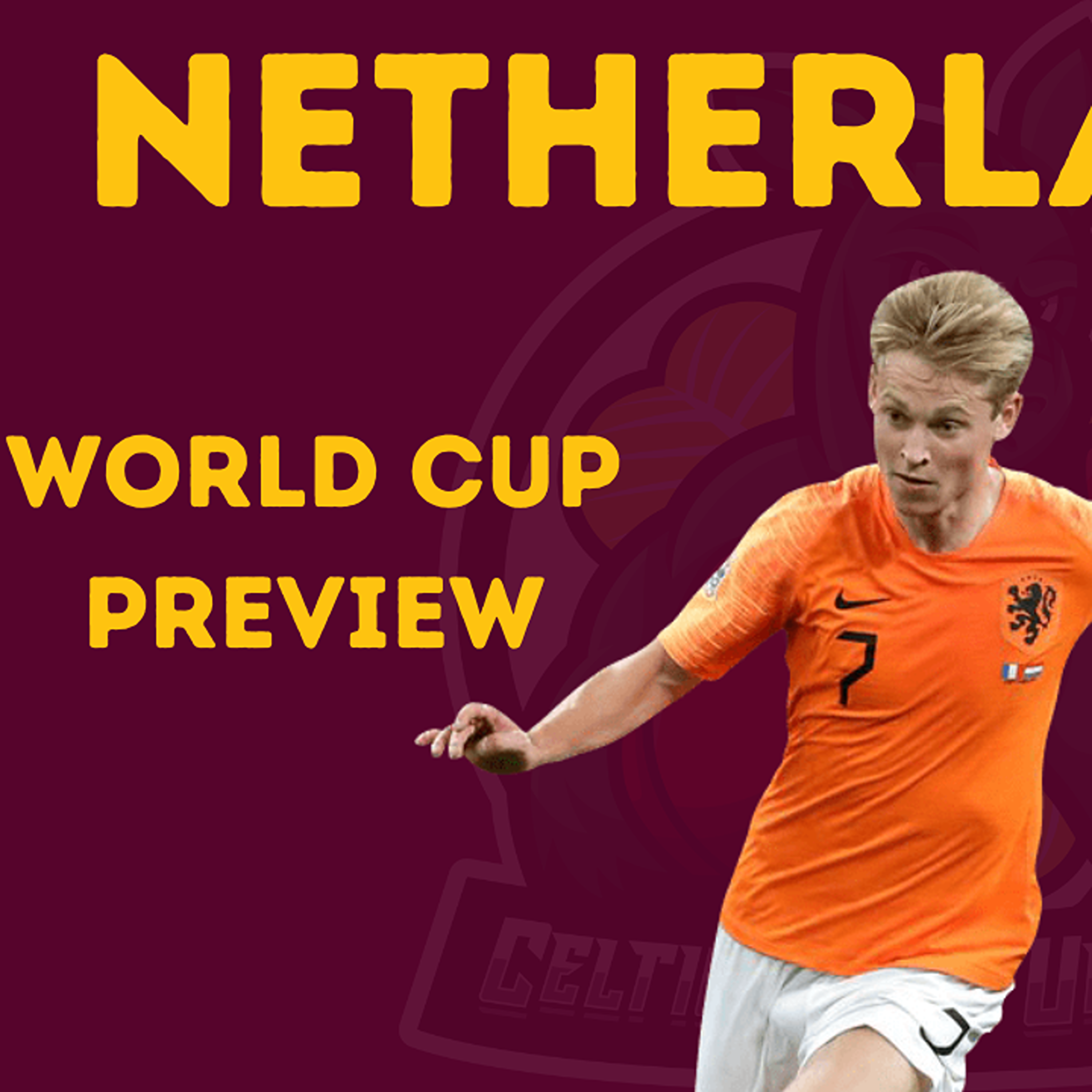 World Cup Preview - Netherlands episode artwork