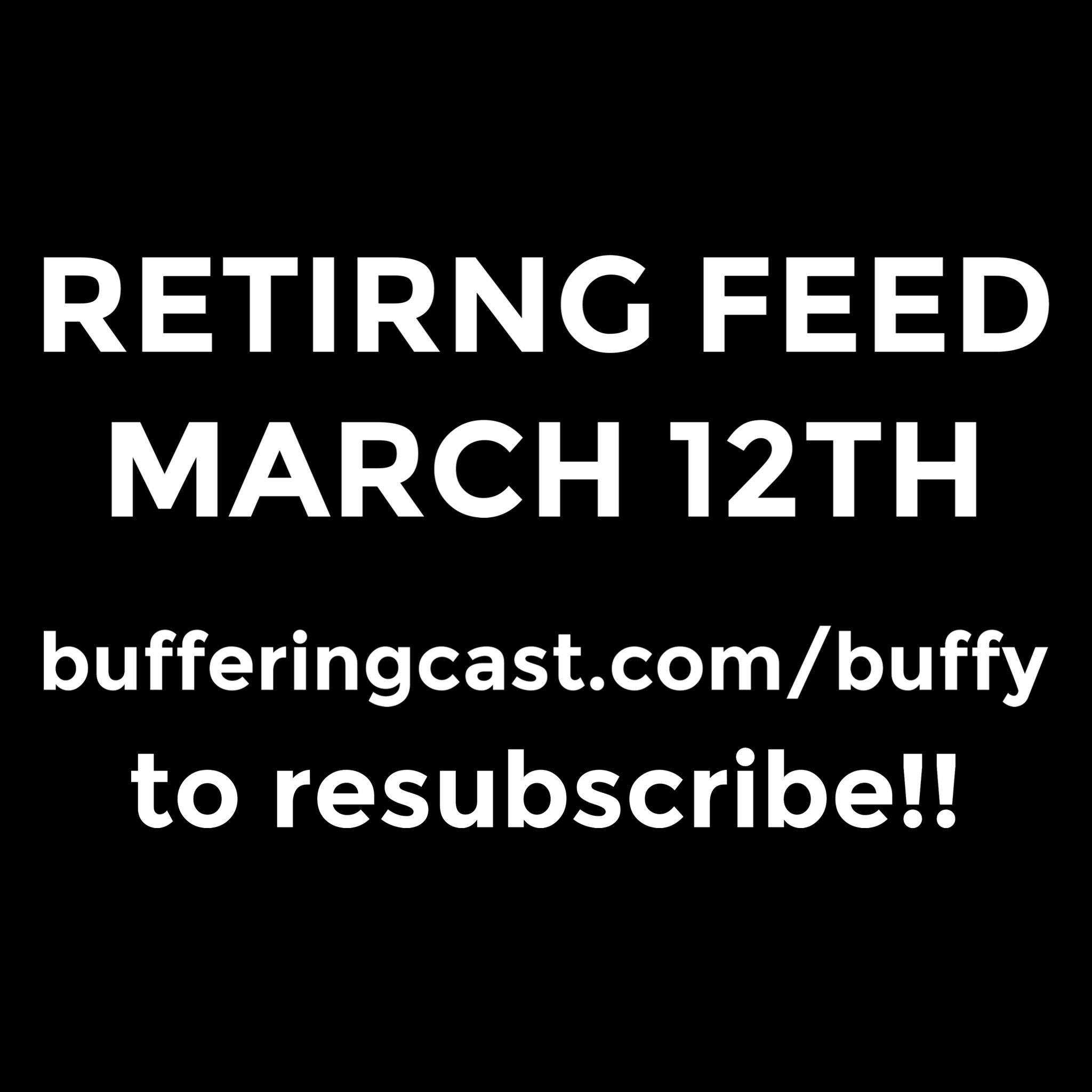 RETIRING FEED MARCH 12: 1.07 Angel | A Buffy the Vampire Slayer Podcast