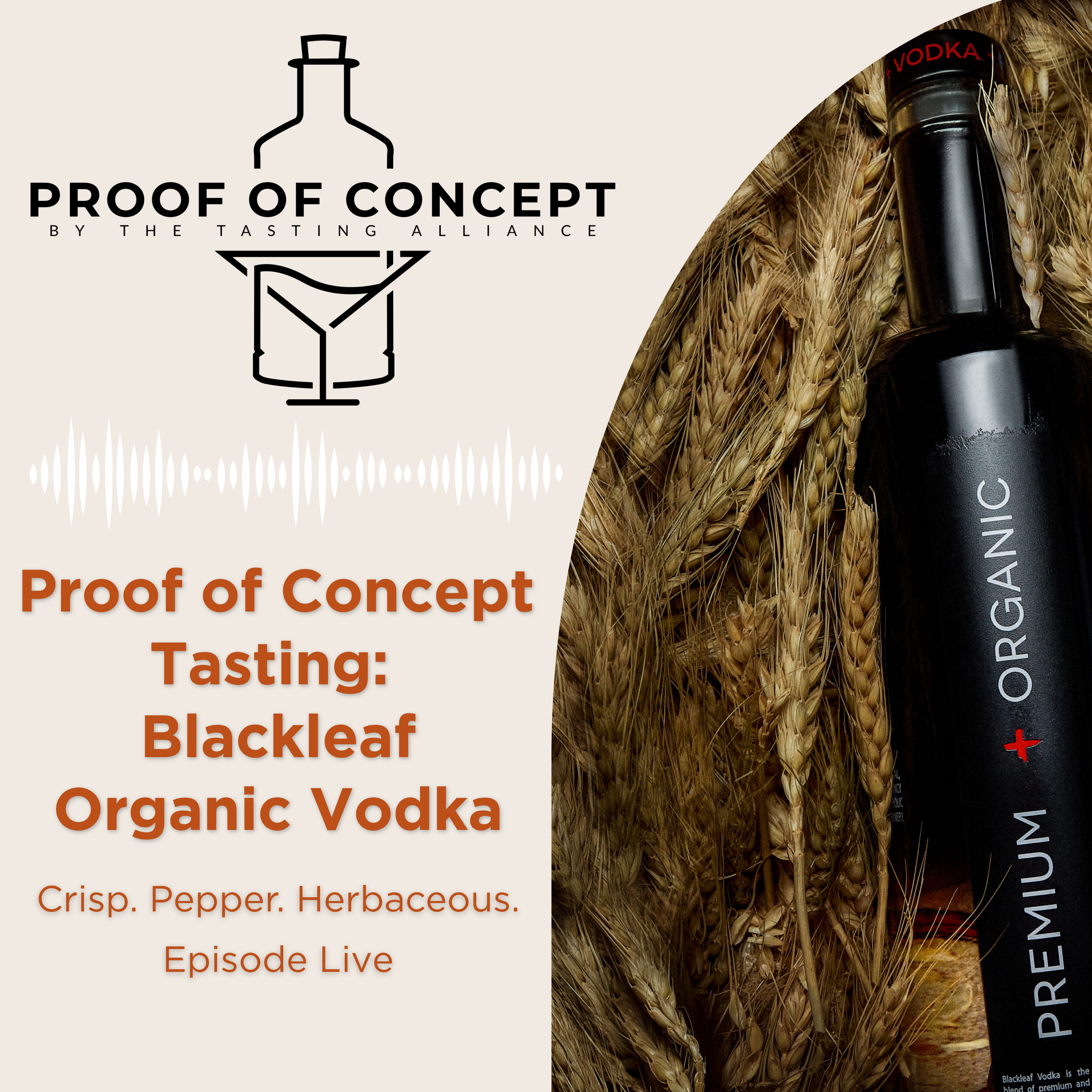 Blackleaf Organic Vodka Tasting - Crisp, Peppery, and Herbaceous episode artwork