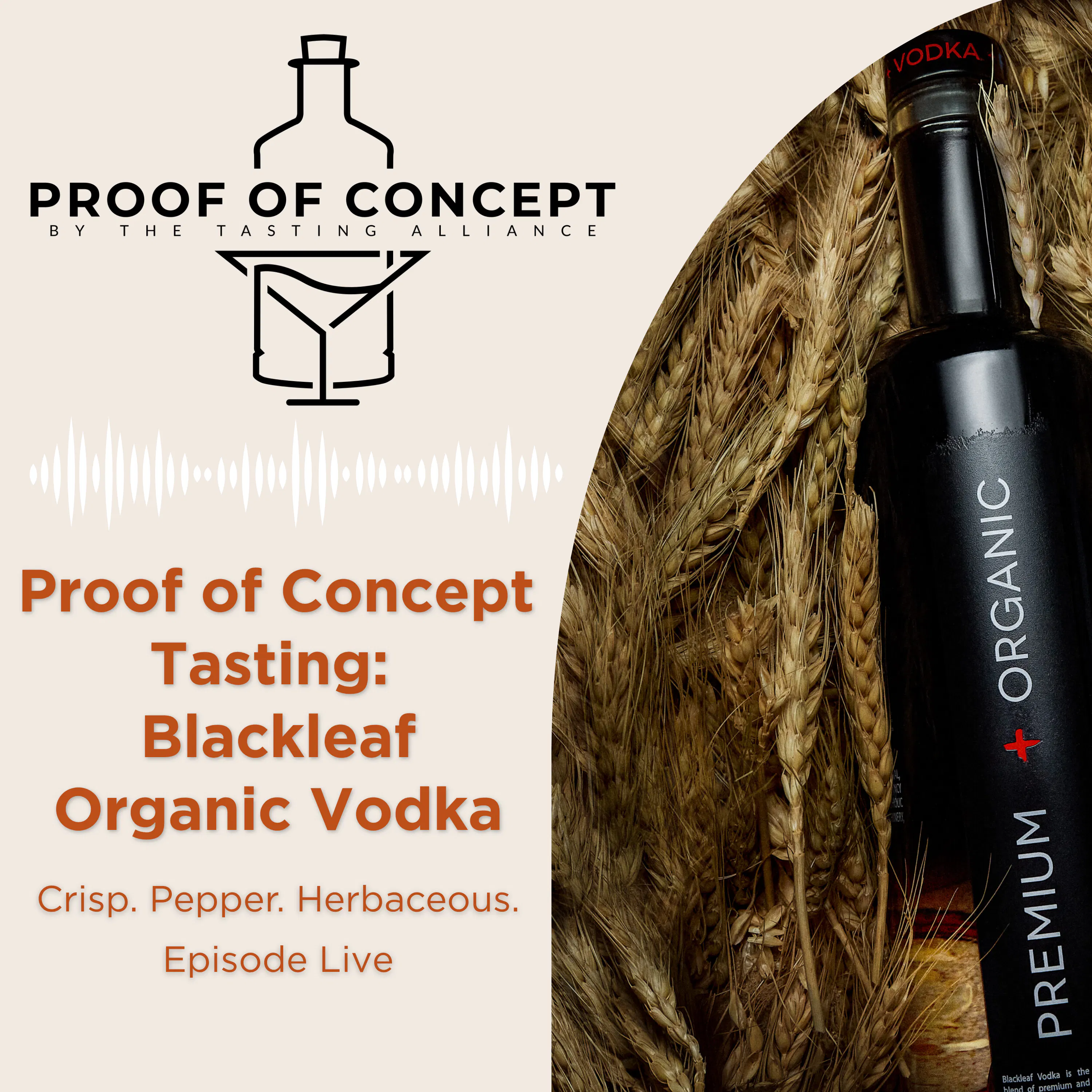 Blackleaf Organic Vodka Tasting - Crisp, Peppery, and Herbaceous episode artwork