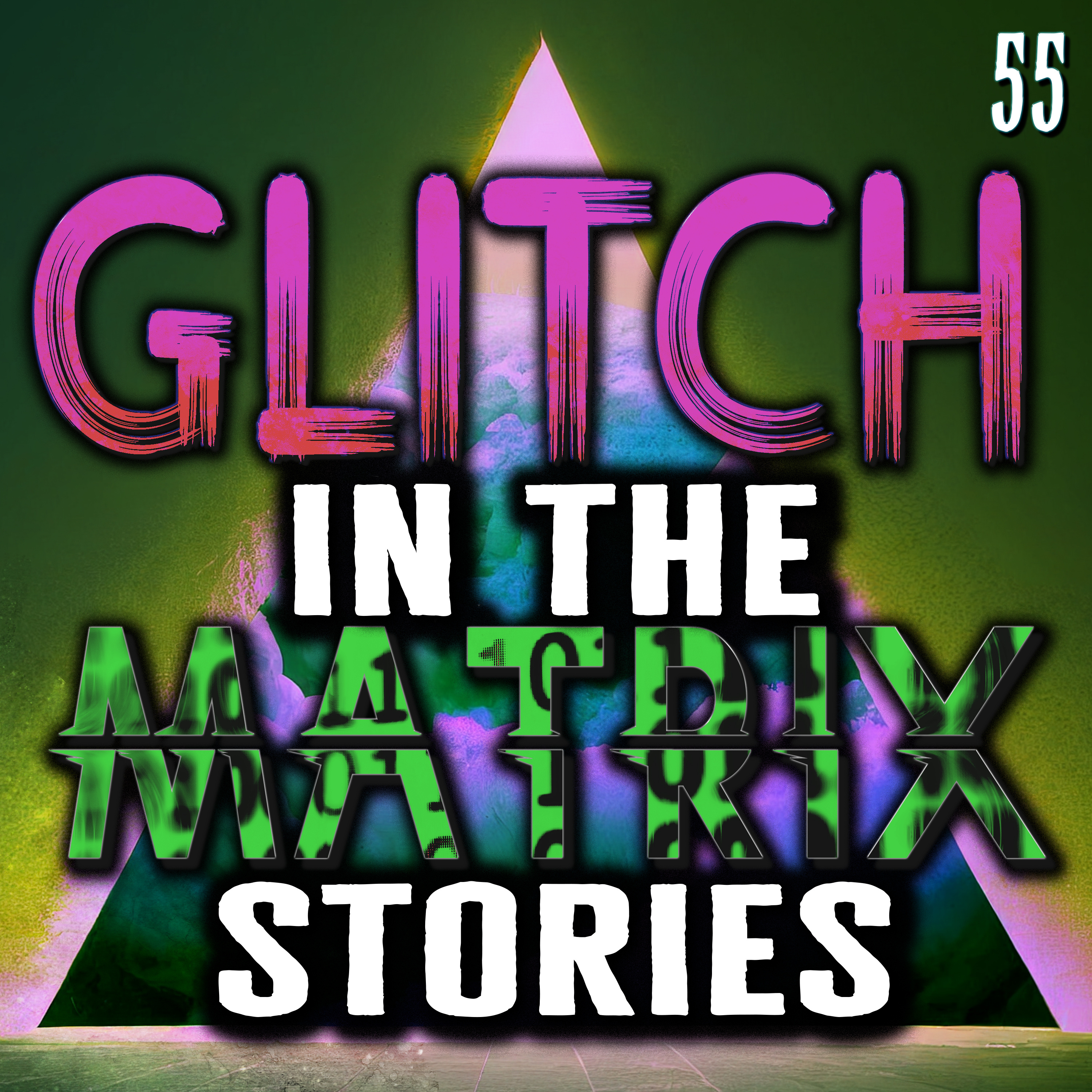 Glitch In The Matrix Stories Ep. 55 - 14 True Glitch Stories