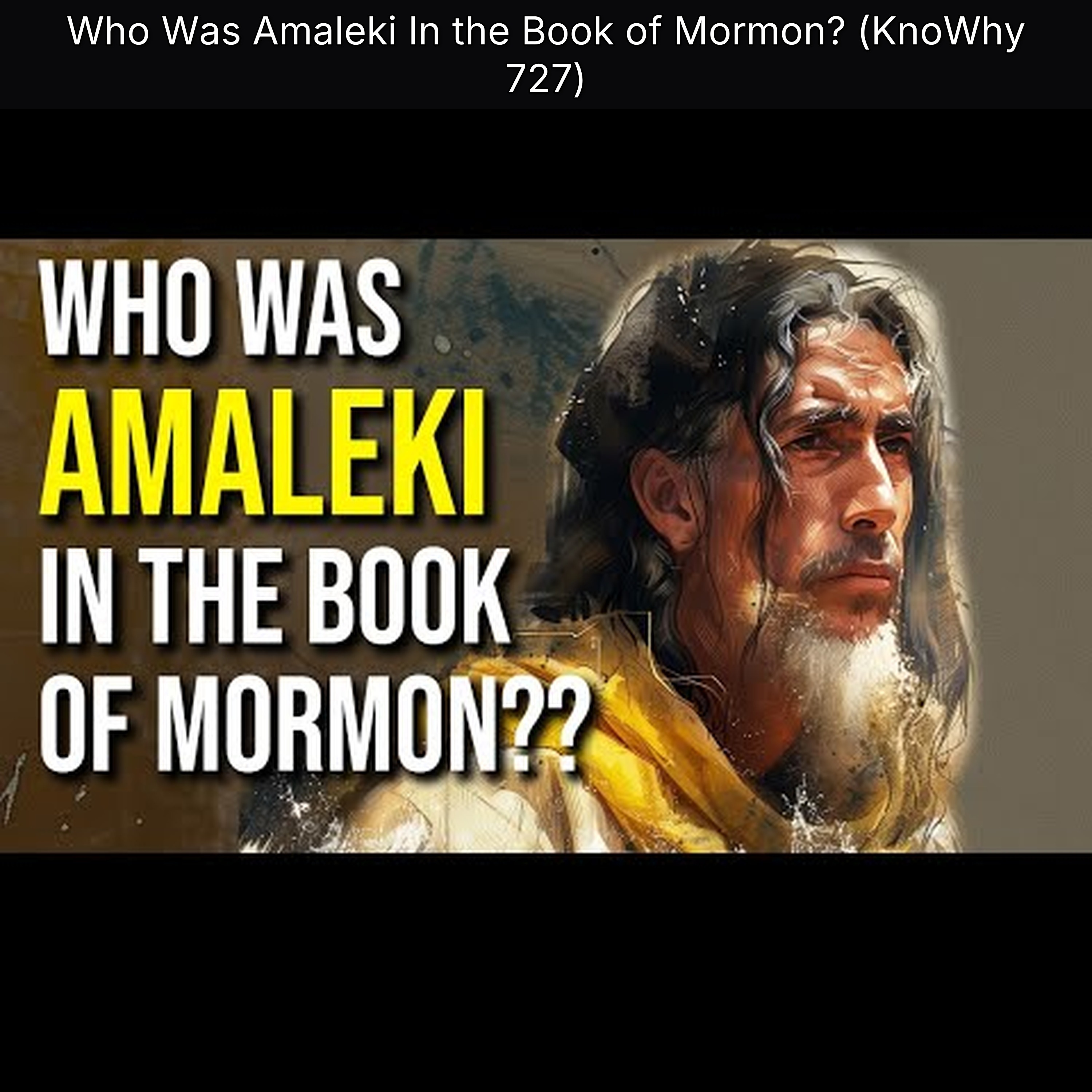 Who Was Amaleki In the Book of Mormon? (KnoWhy 727) episode artwork