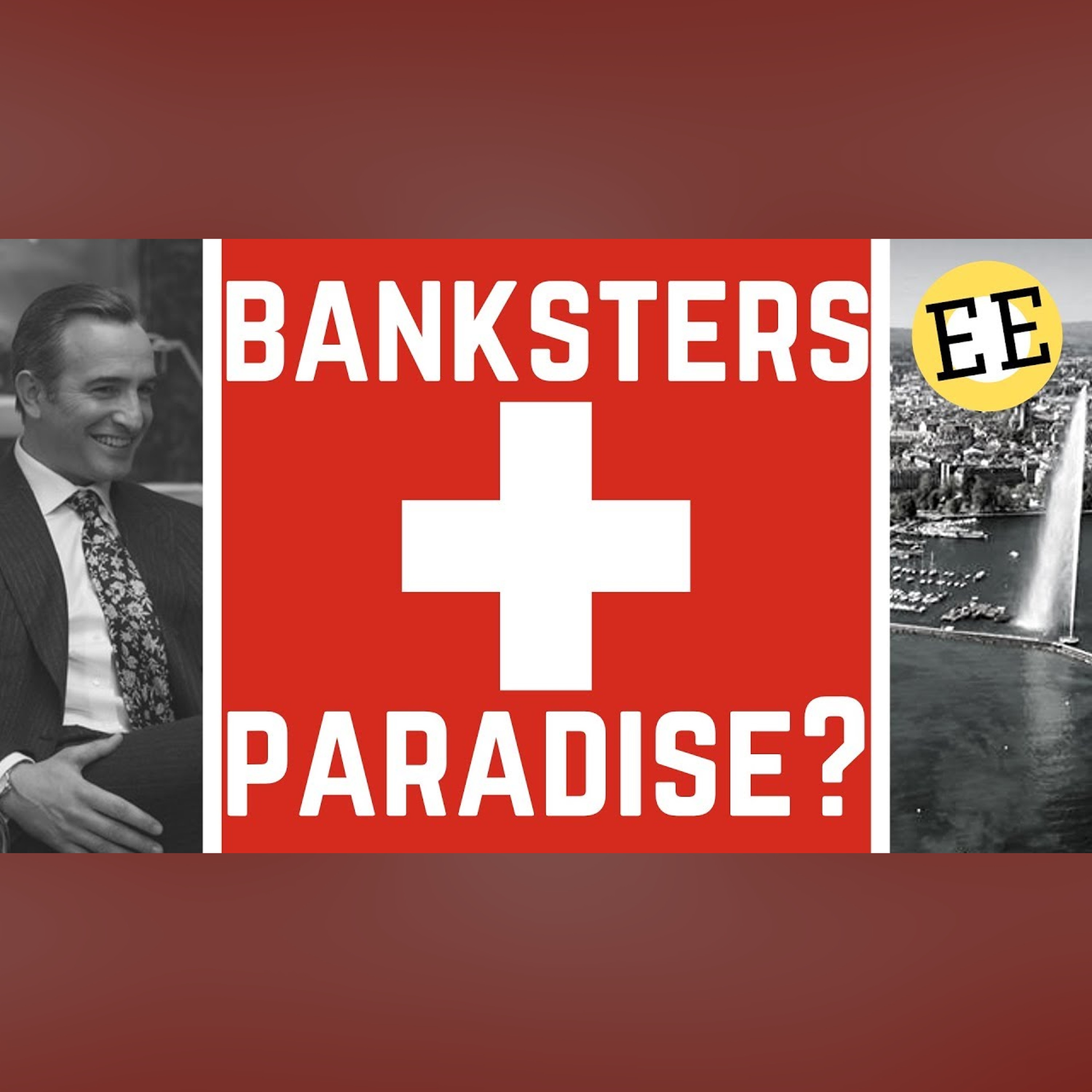 Switzerland: The Land of the Rich and Home of the Bank? episode artwork