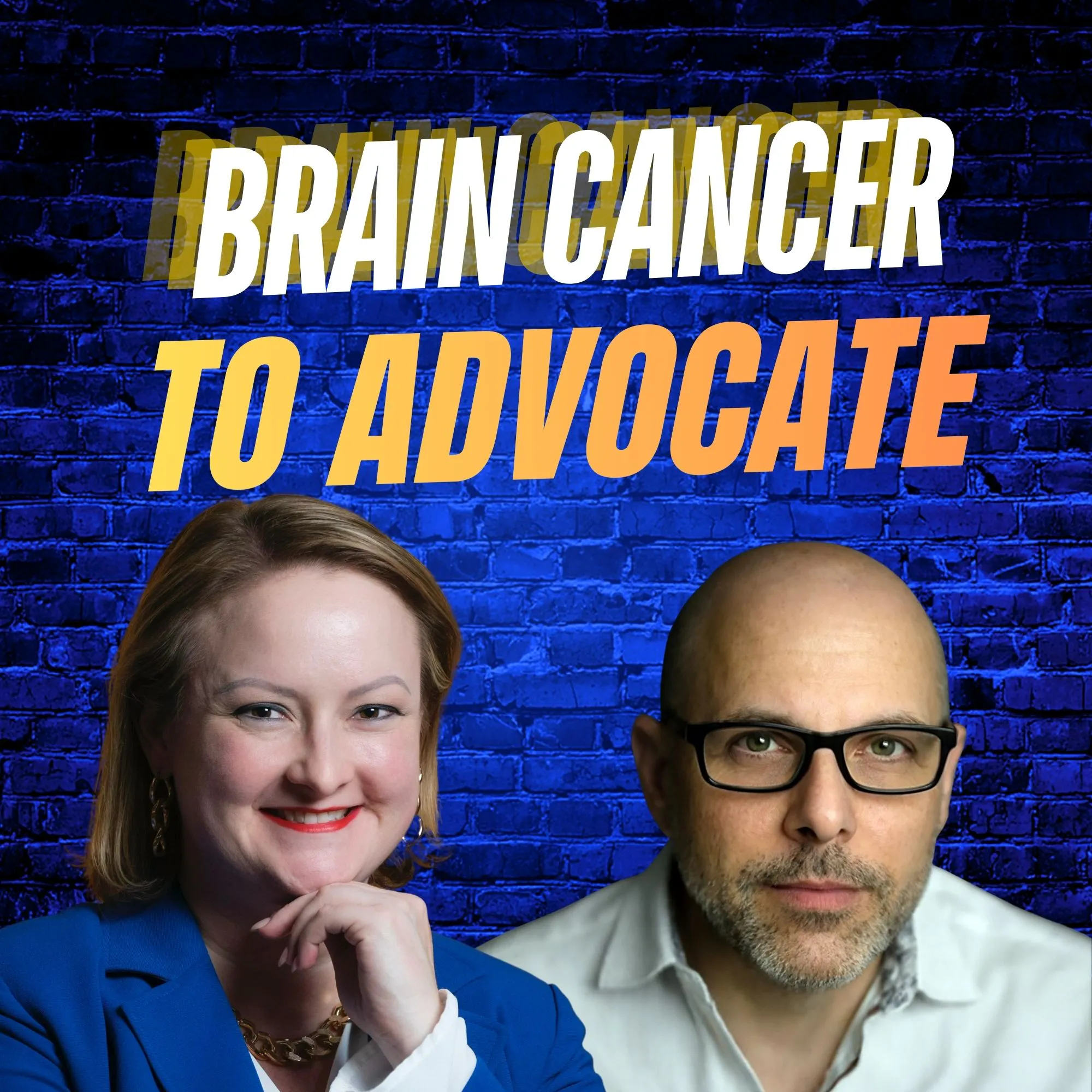 From Brain Cancer to Advocate Leading "We The Patients" episode artwork