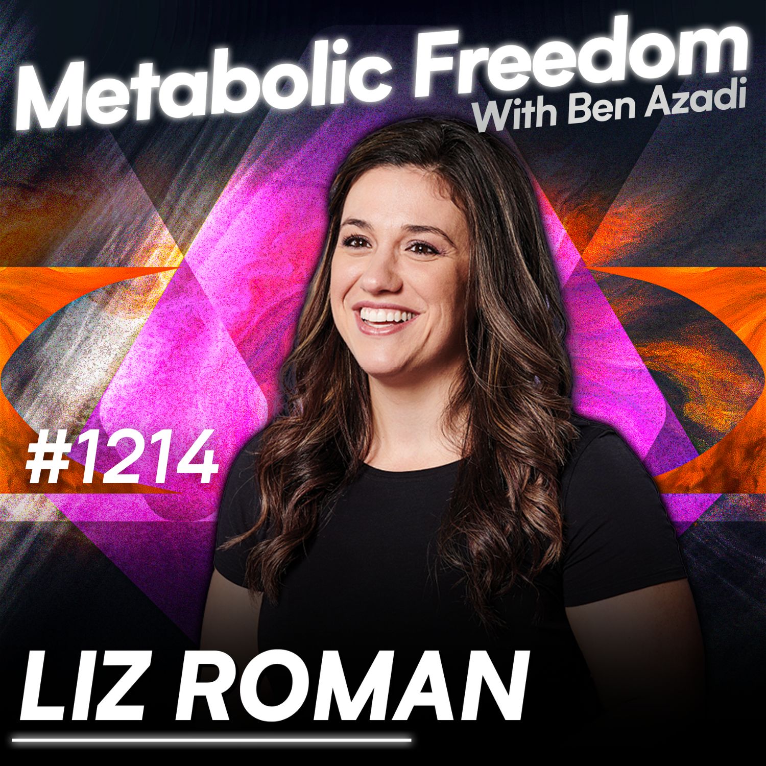 Metabolic Freedom With Ben Azadi
