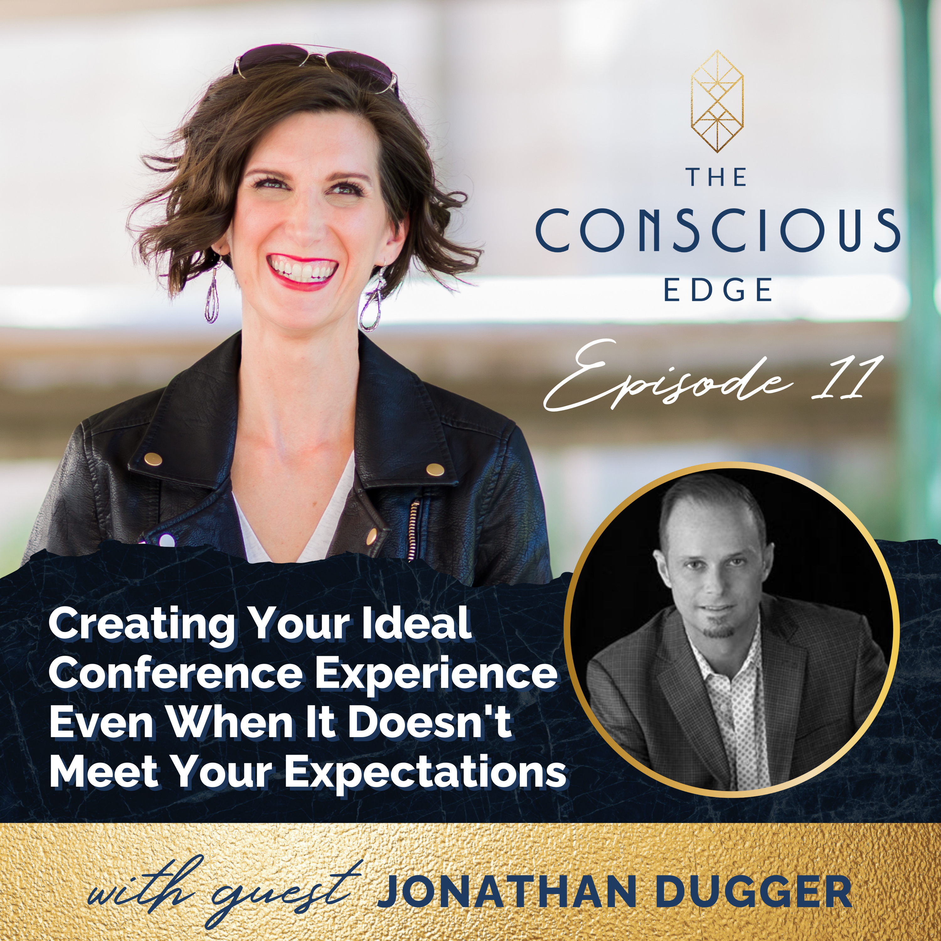 Creating Your Ideal Conference Experience Even When It Doesn't Meet Your Expectations EP11 episode artwork