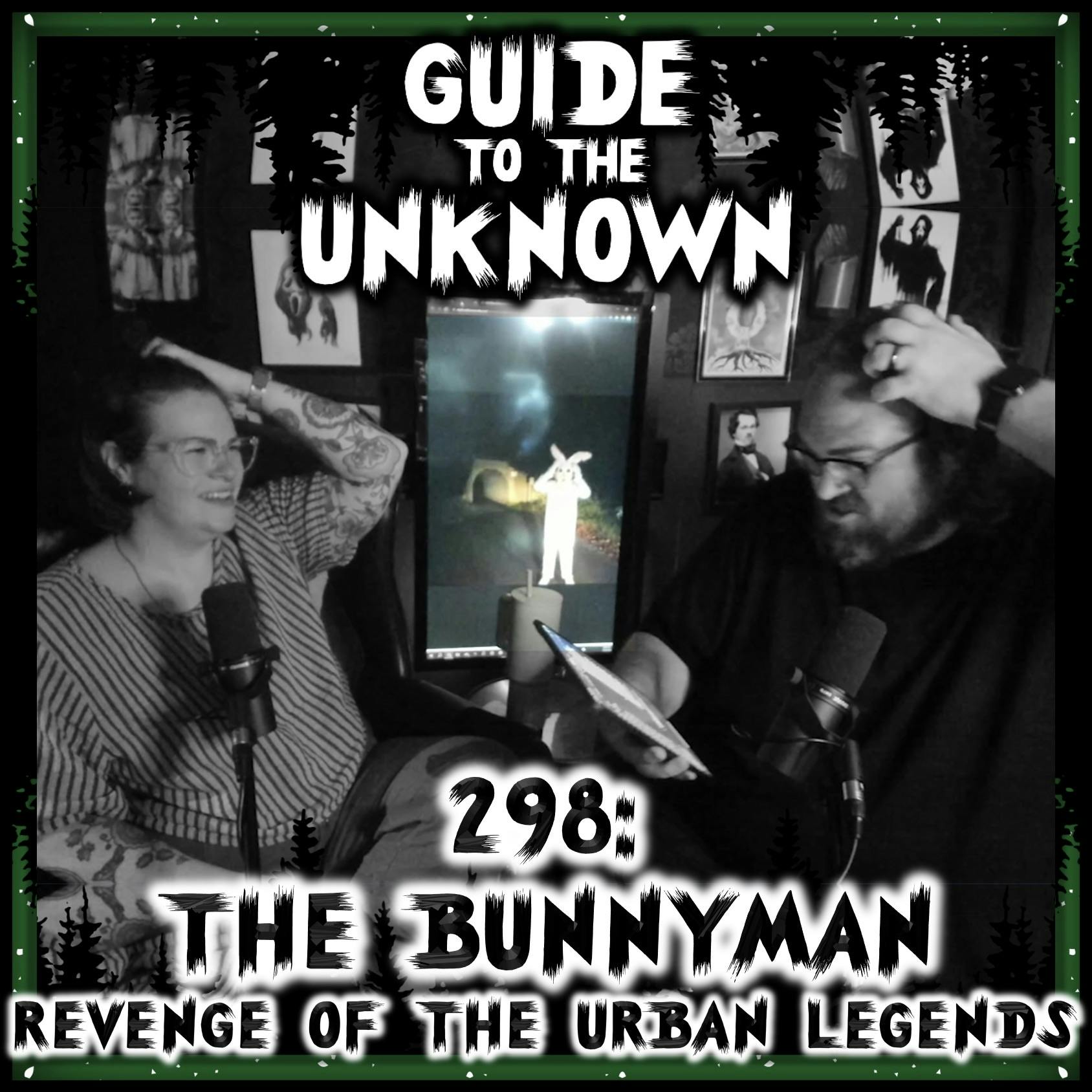 298: The Bunnyman - Revenge of the Urban Legends