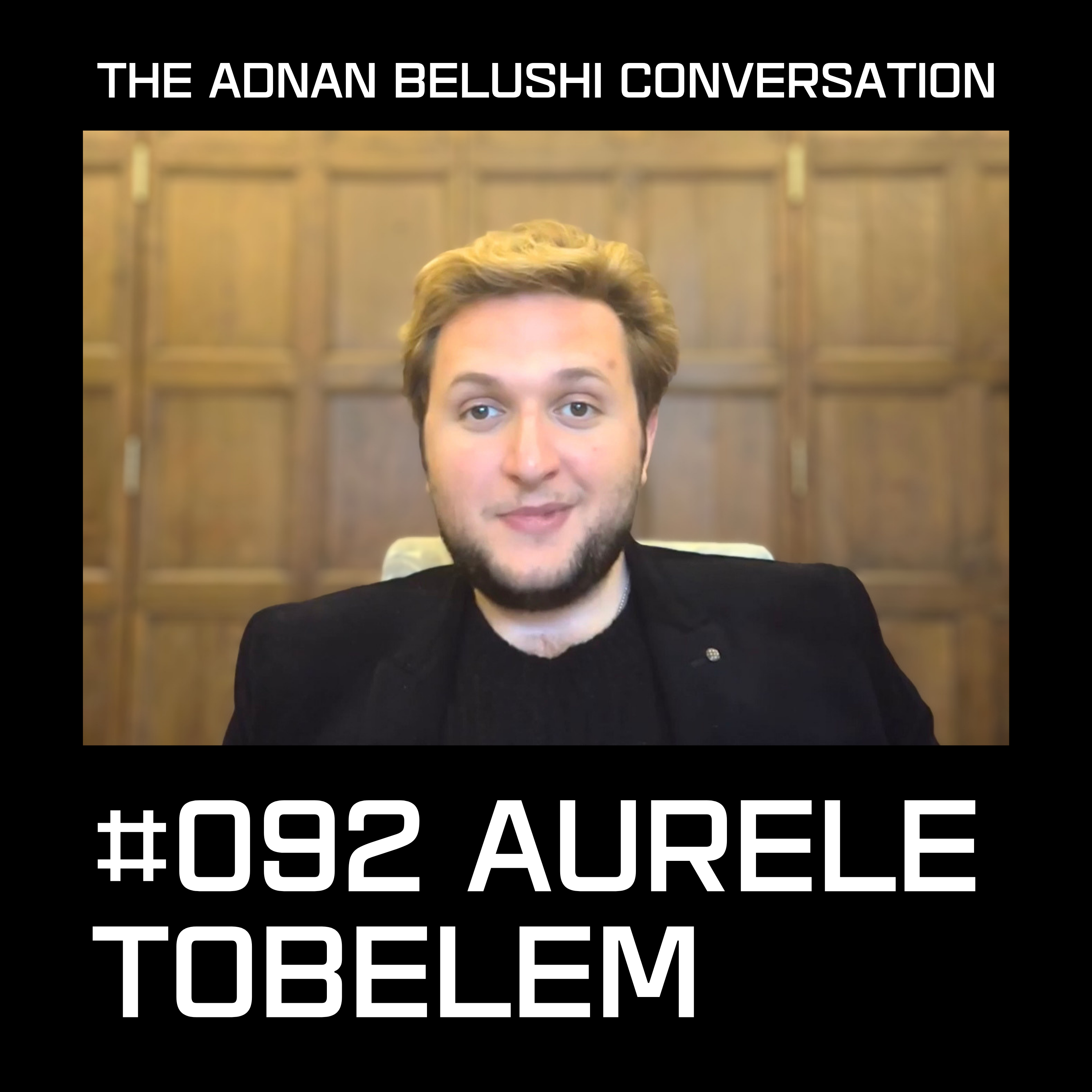 Adnan Belushi Conversation #092 - Aurele Tobelem episode artwork