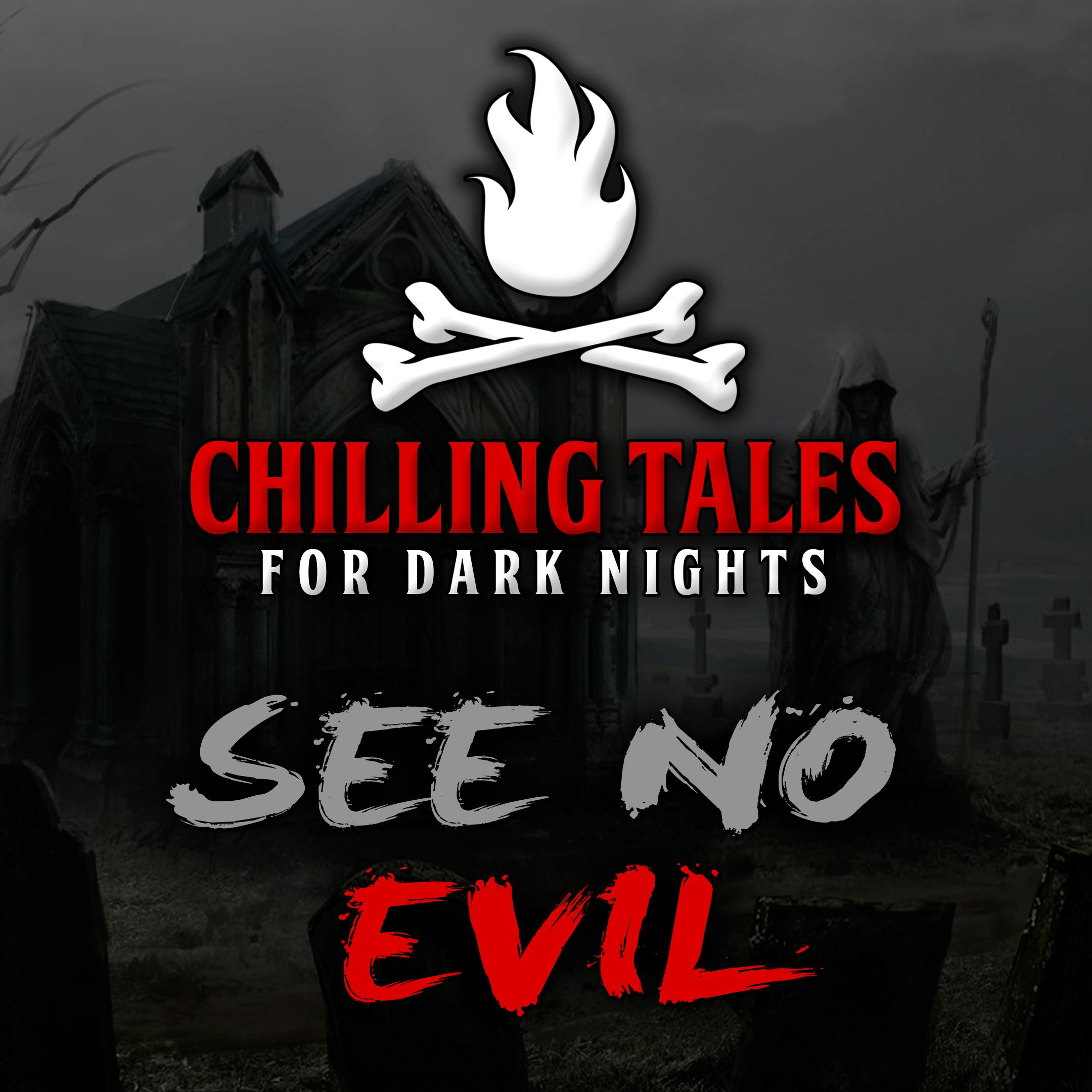 64: See No Evil – Chilling Tales for Dark Nights
