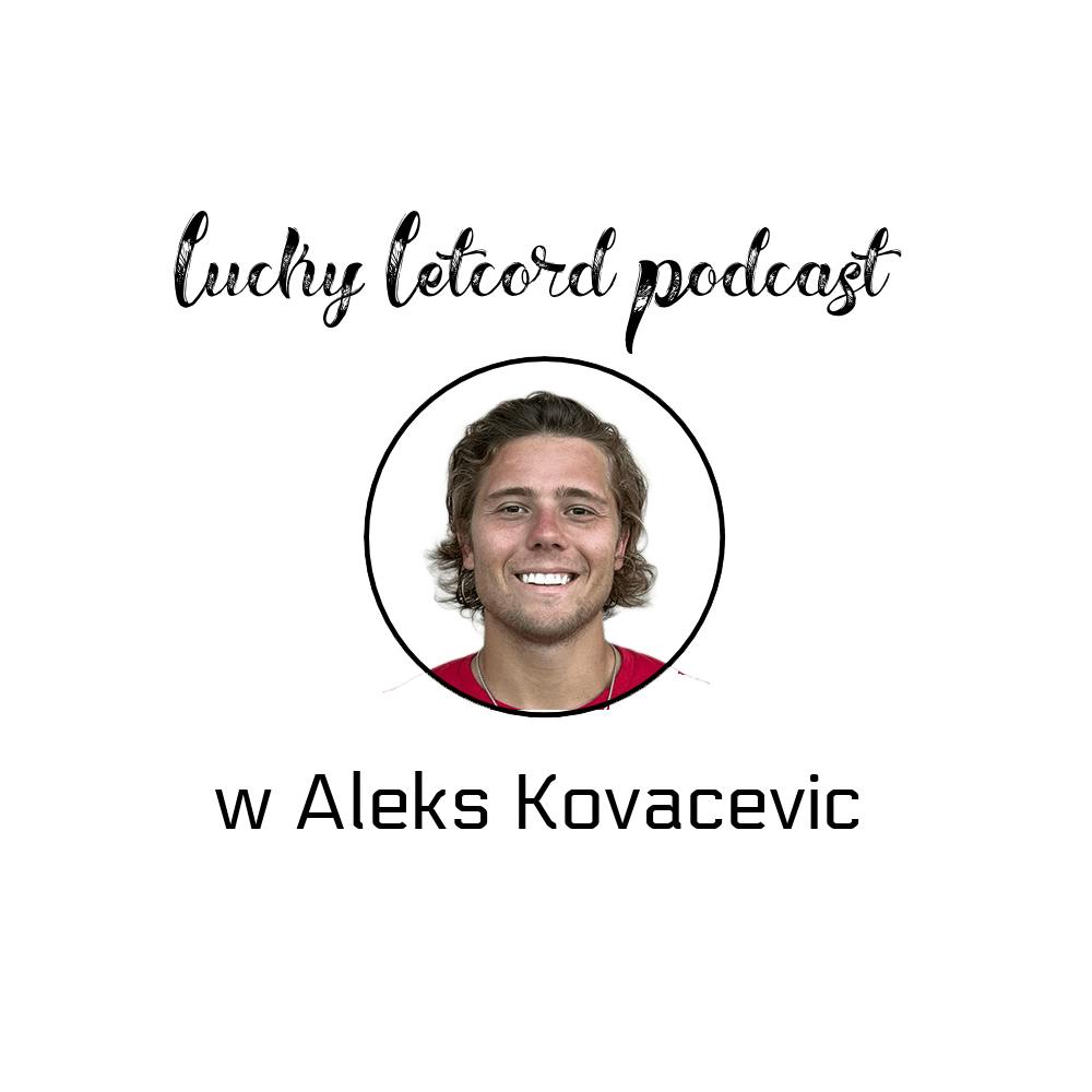 Aleks Kovacevic on rising up the rankings and never being satisfied