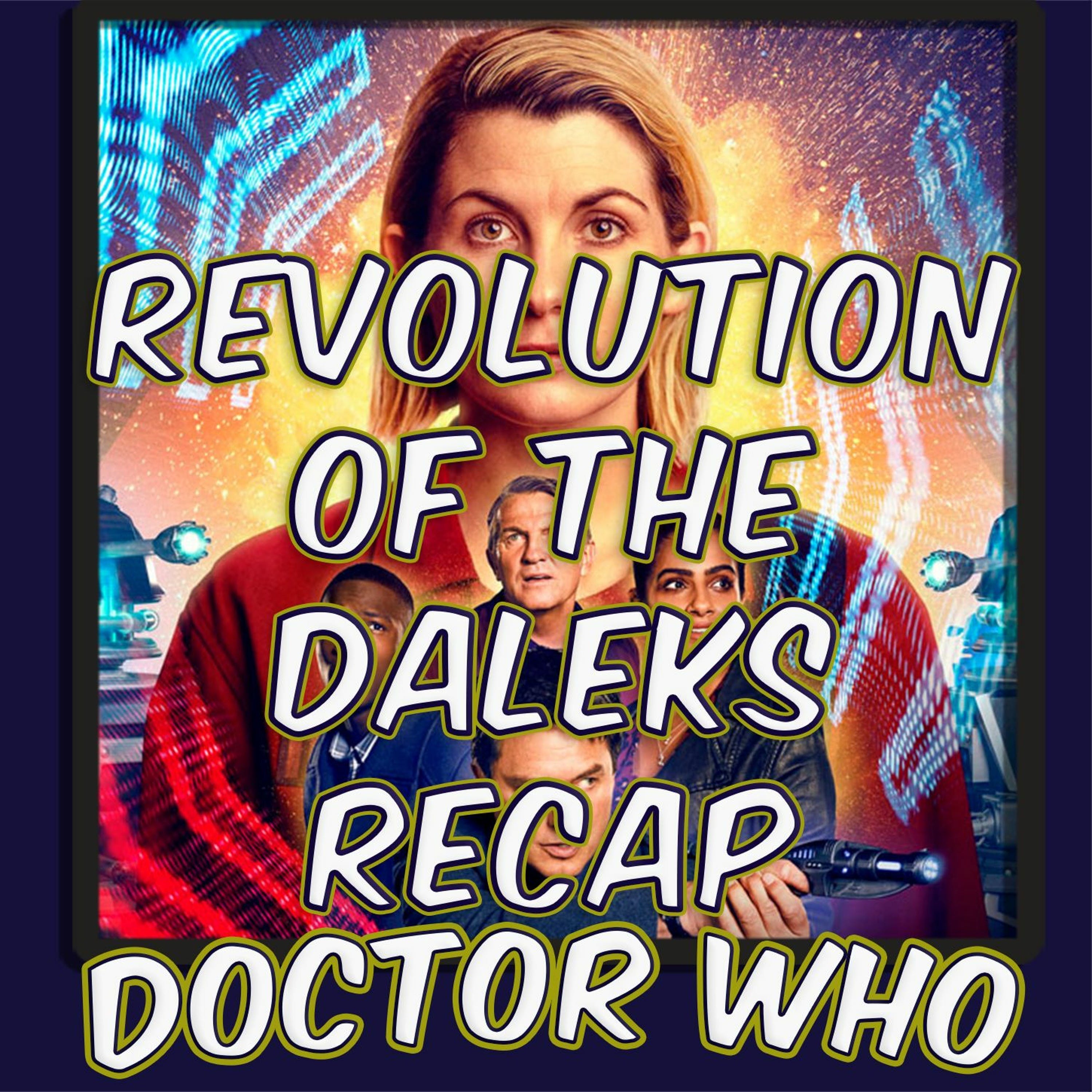 Talking Doctor Who REVOLUTION OF THE DALEKS Recap episode artwork