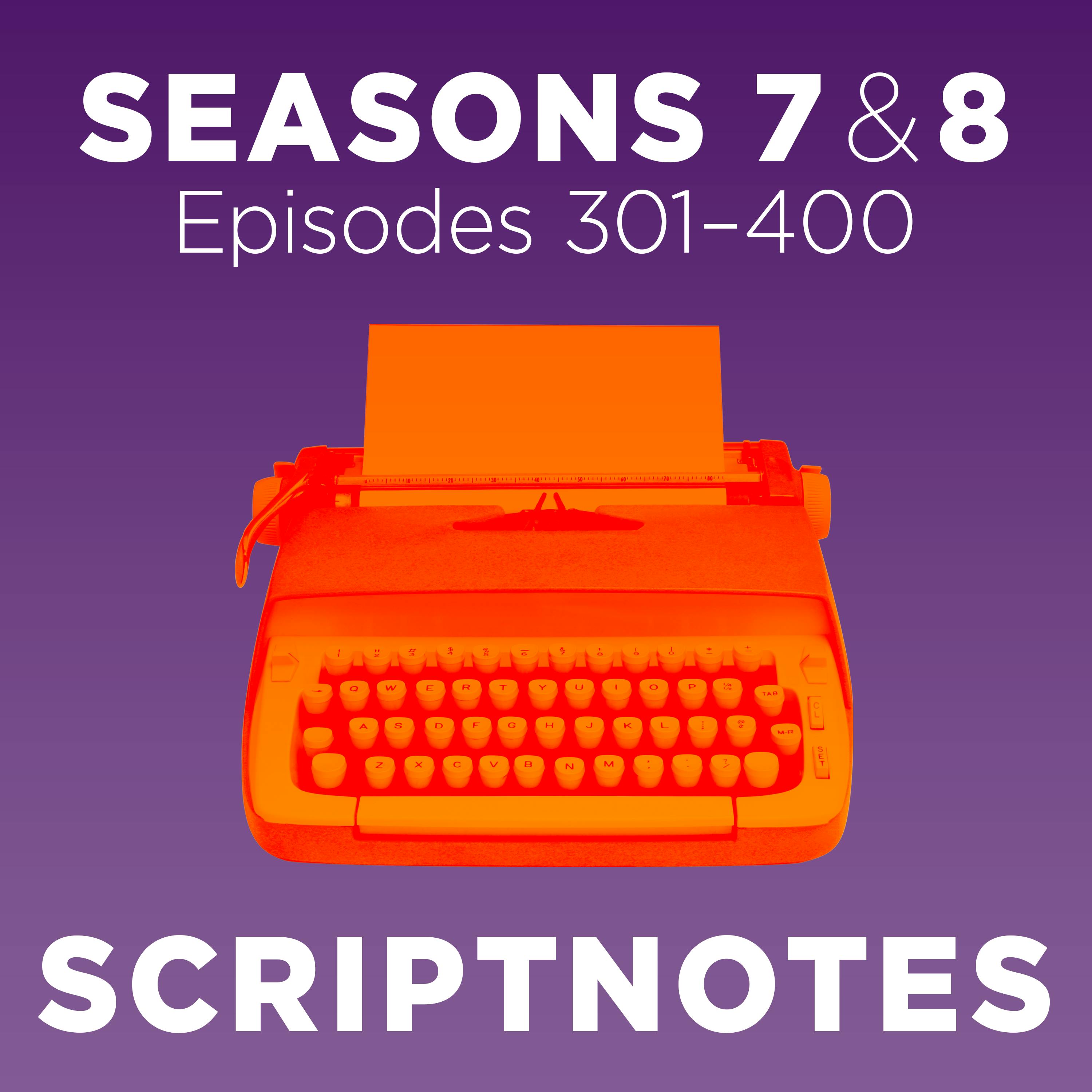 Scriptnotes | Seasons 7 & 8 podcast tile