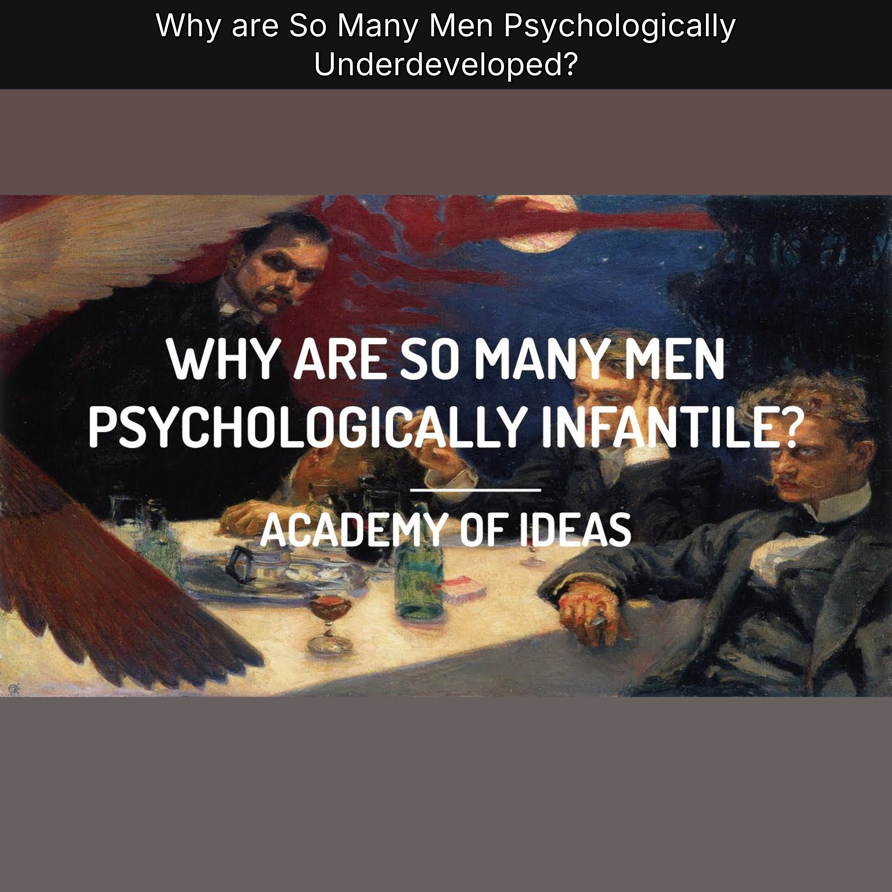 Why are So Many Men Psychologically Underdeveloped? episode artwork